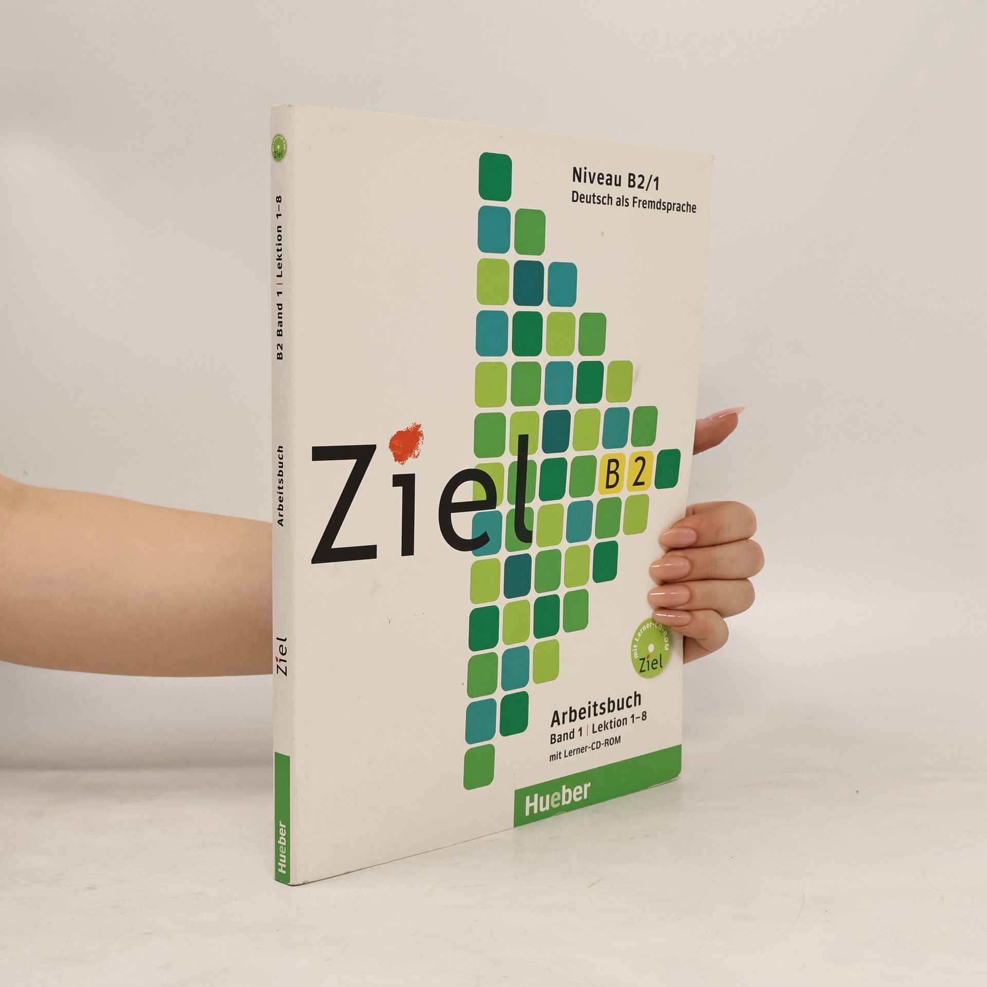 Autorenkollektiv Ziel B2. Niveau B2/1. Arbeitsbuch. Lektion 1-8