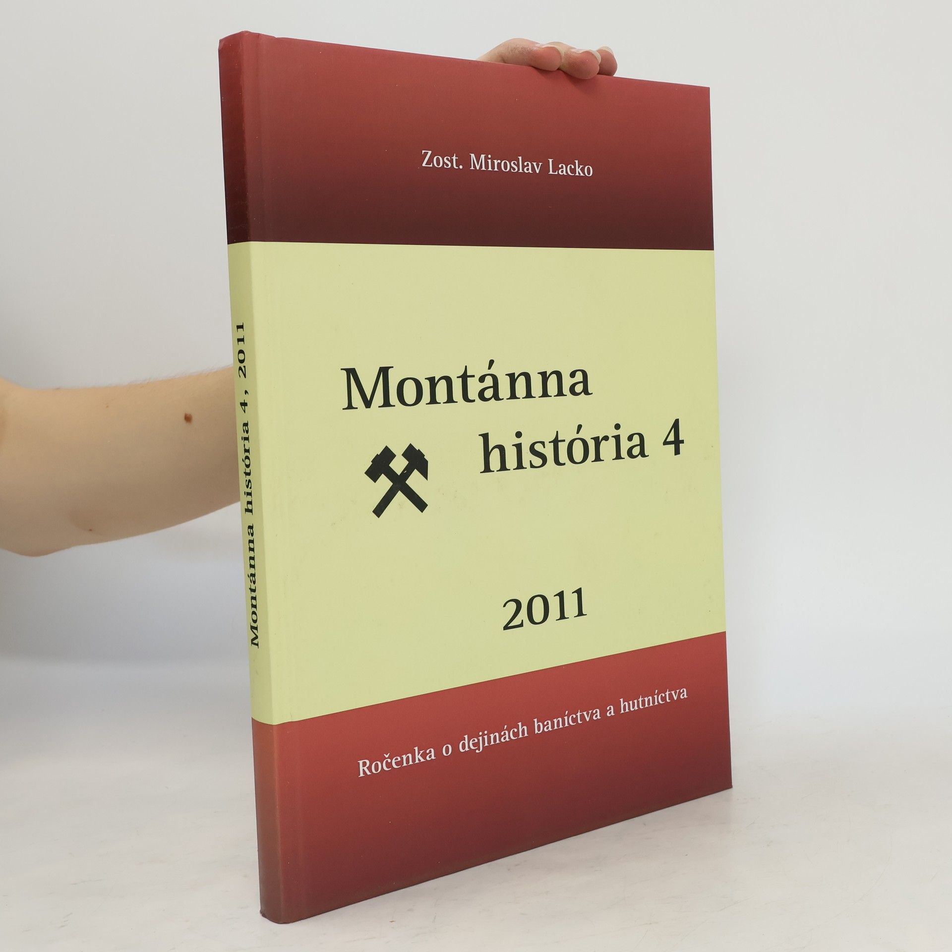 Miroslav Lacko Montánna história 2012-2013. Ročenka o dejinách baníctva a hutníctva