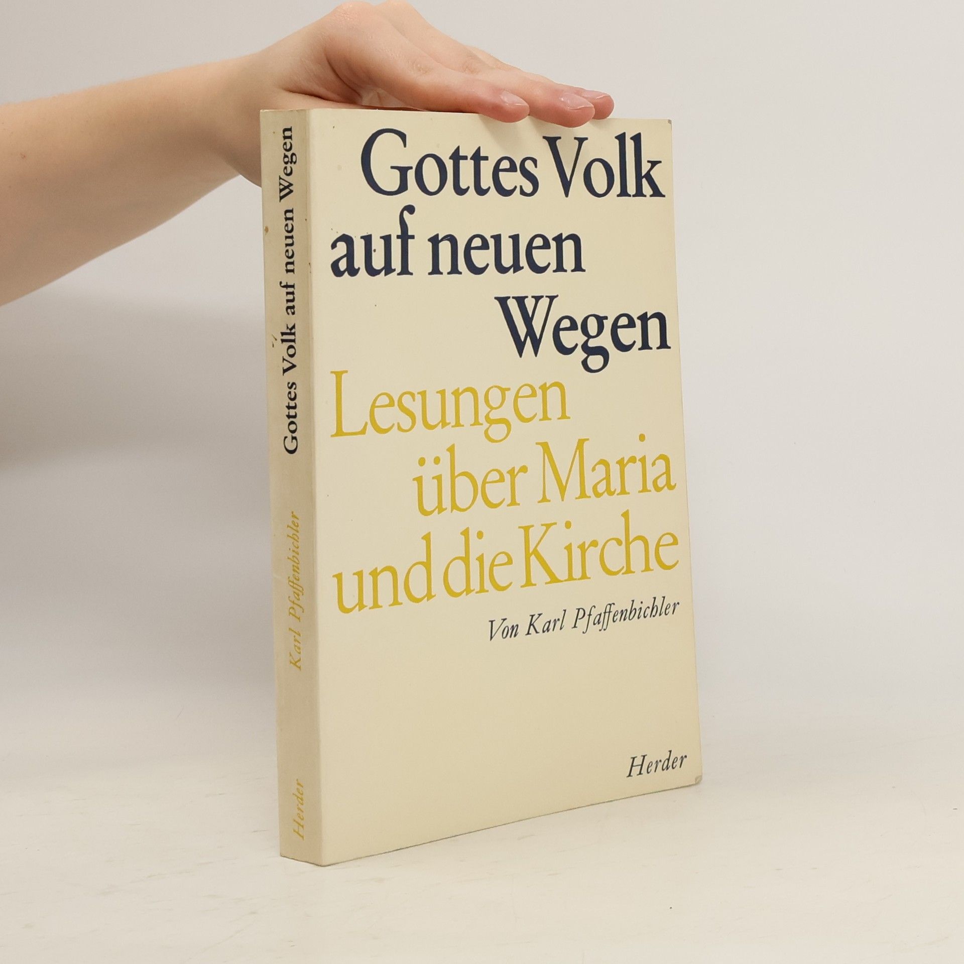 Karl Pfaffenbichler Gottes Volk auf neuen Wegen