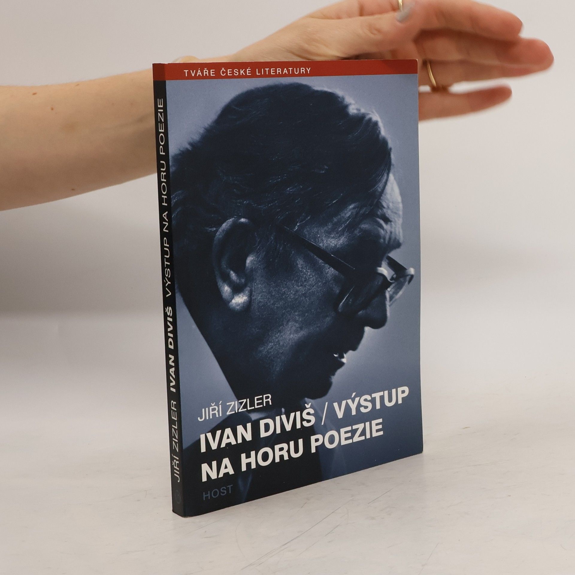 Jiří Zizler Ivan Diviš. Výstup na horu poezie