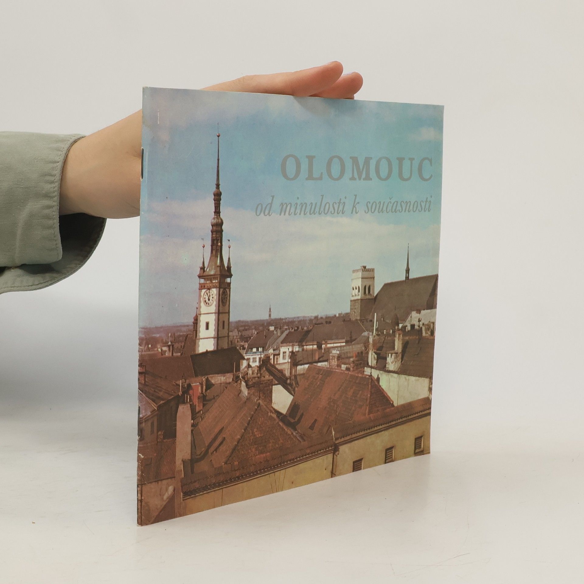Jan Bistřický Olomouc od minulosti k současnosti