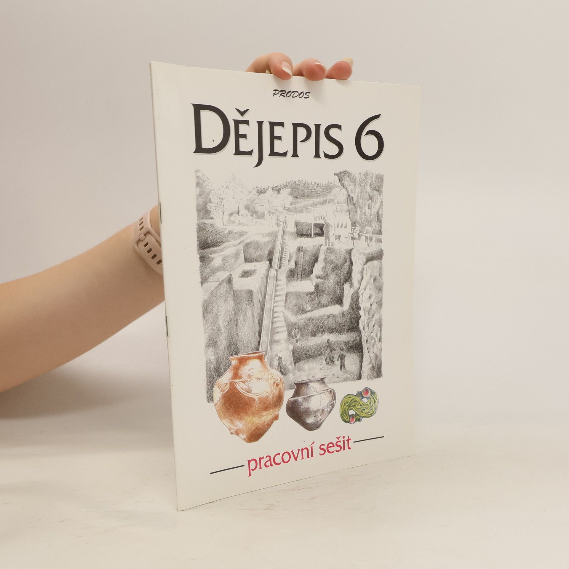 Eva Schulz Dějepis 6 - pracovní sešit