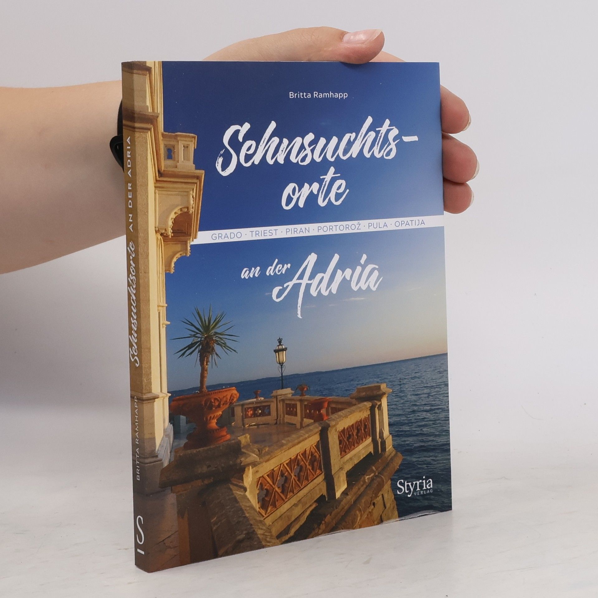 Britta Ramhapp Sehnsuchtsorte an der Adria
