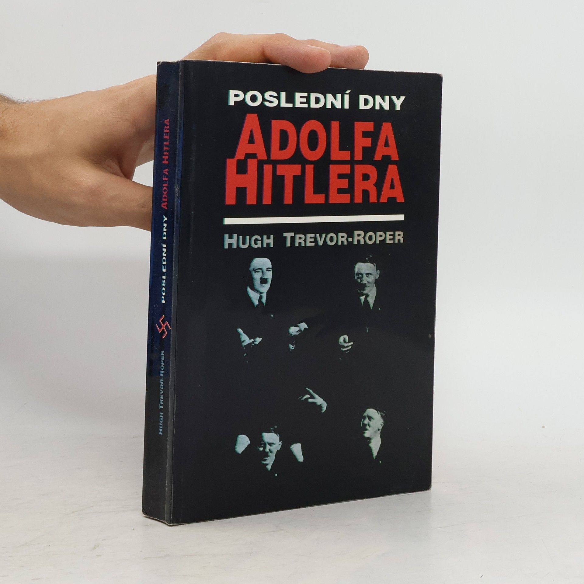 H. R. Trevor Roper Poslední dny Adolfa Hitlera