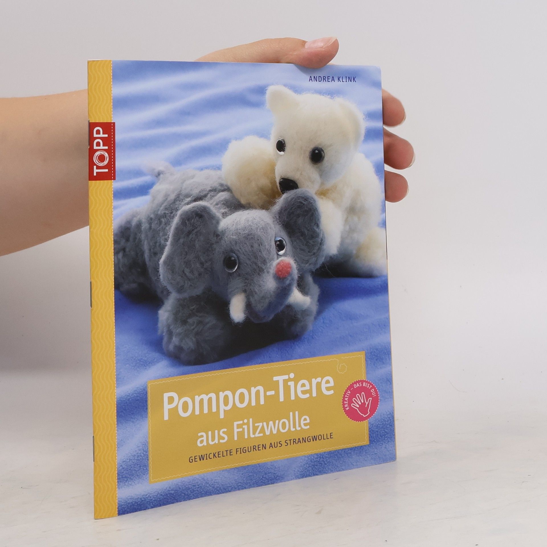 Andrea Klink Pompon-Tiere aus Filzwolle