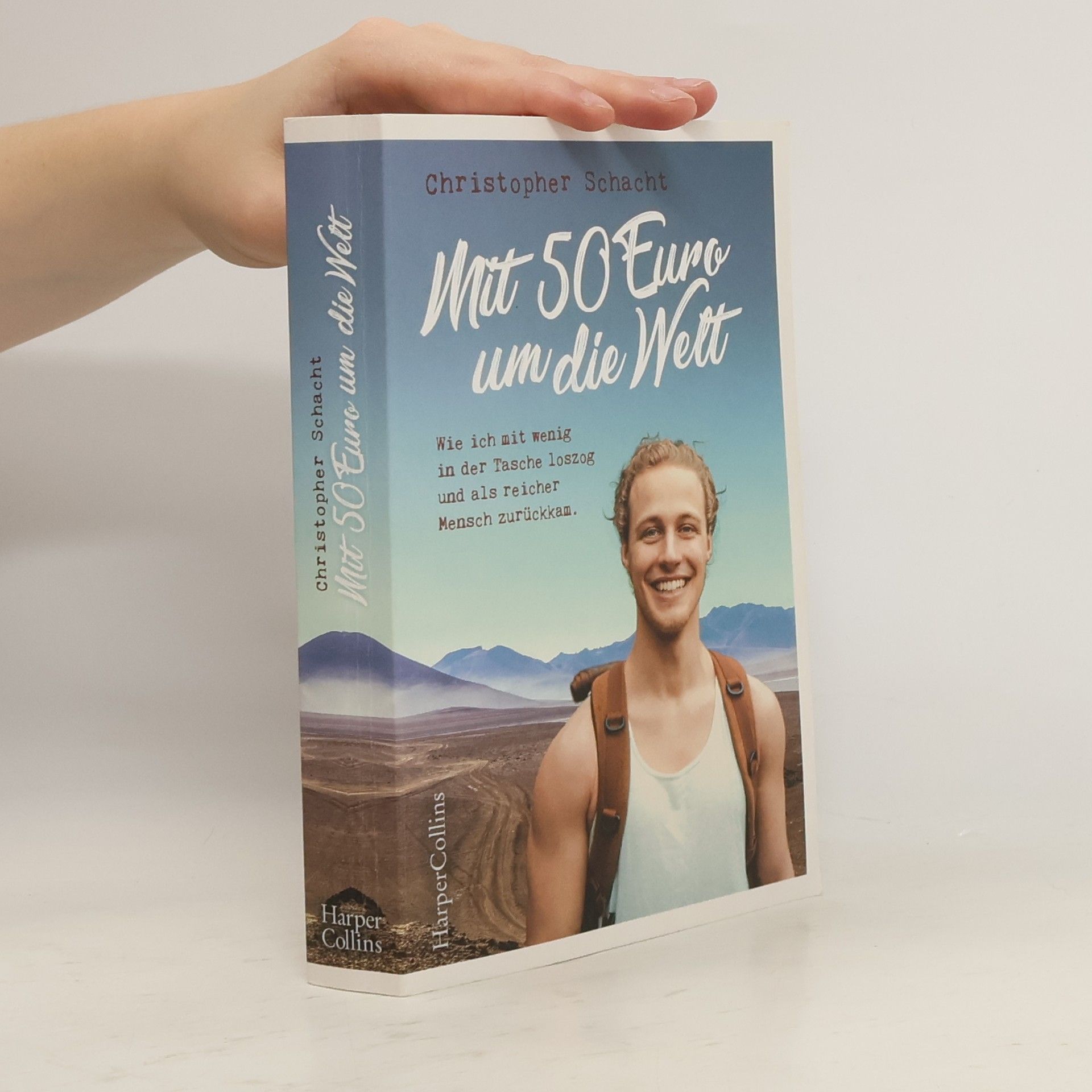 Christopher Schacht Mit 50 Euro um die Welt