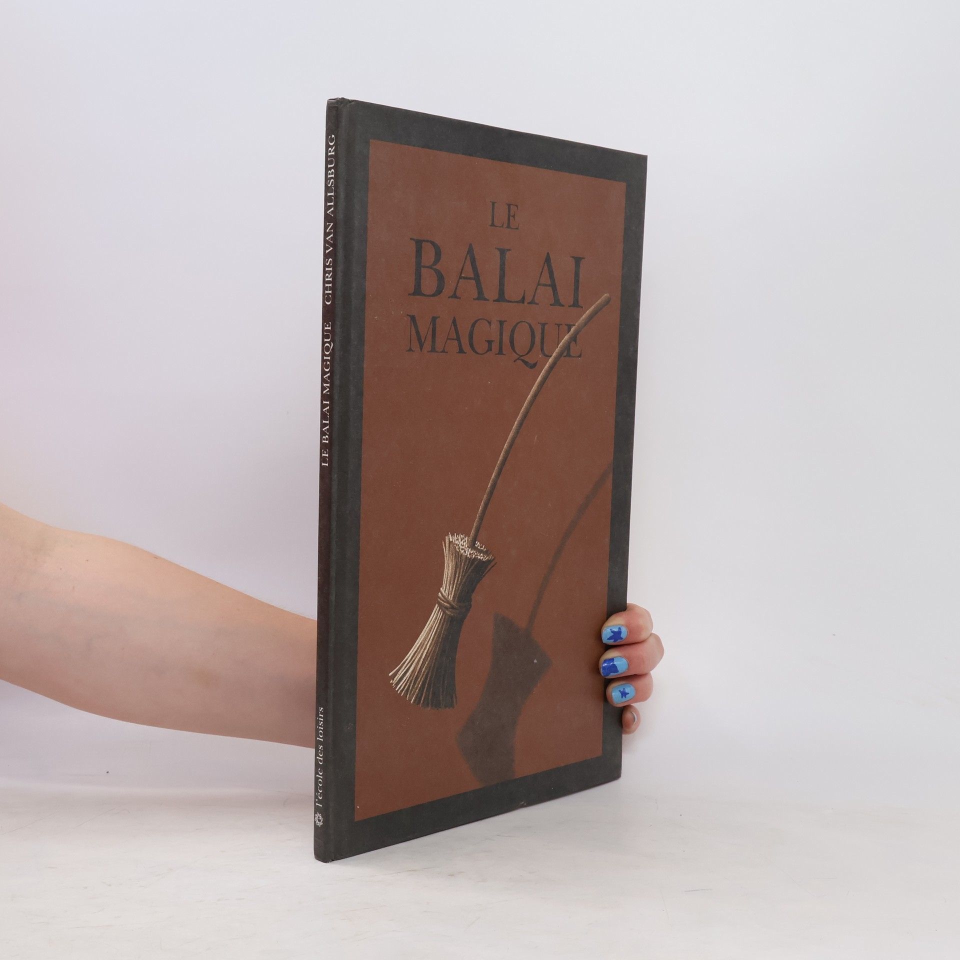 Chris Van Allsburg Le balai magique