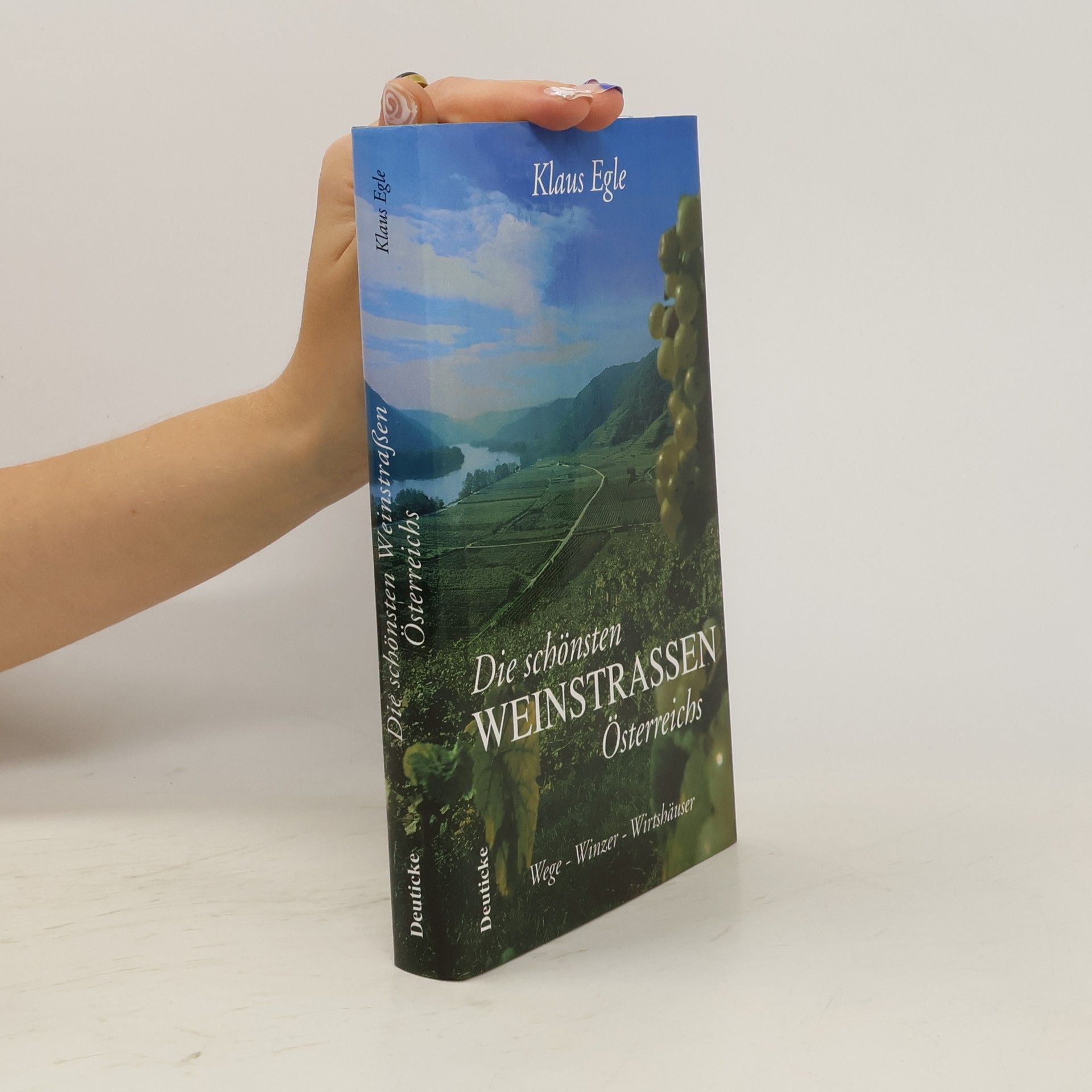 Klaus Egle Die schönsten Weinstraßen Österreichs