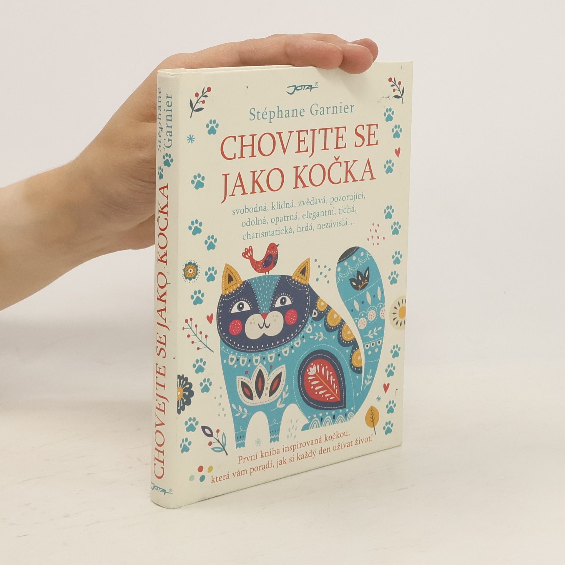 Stéphane Garnier Chovejte se jako kočka