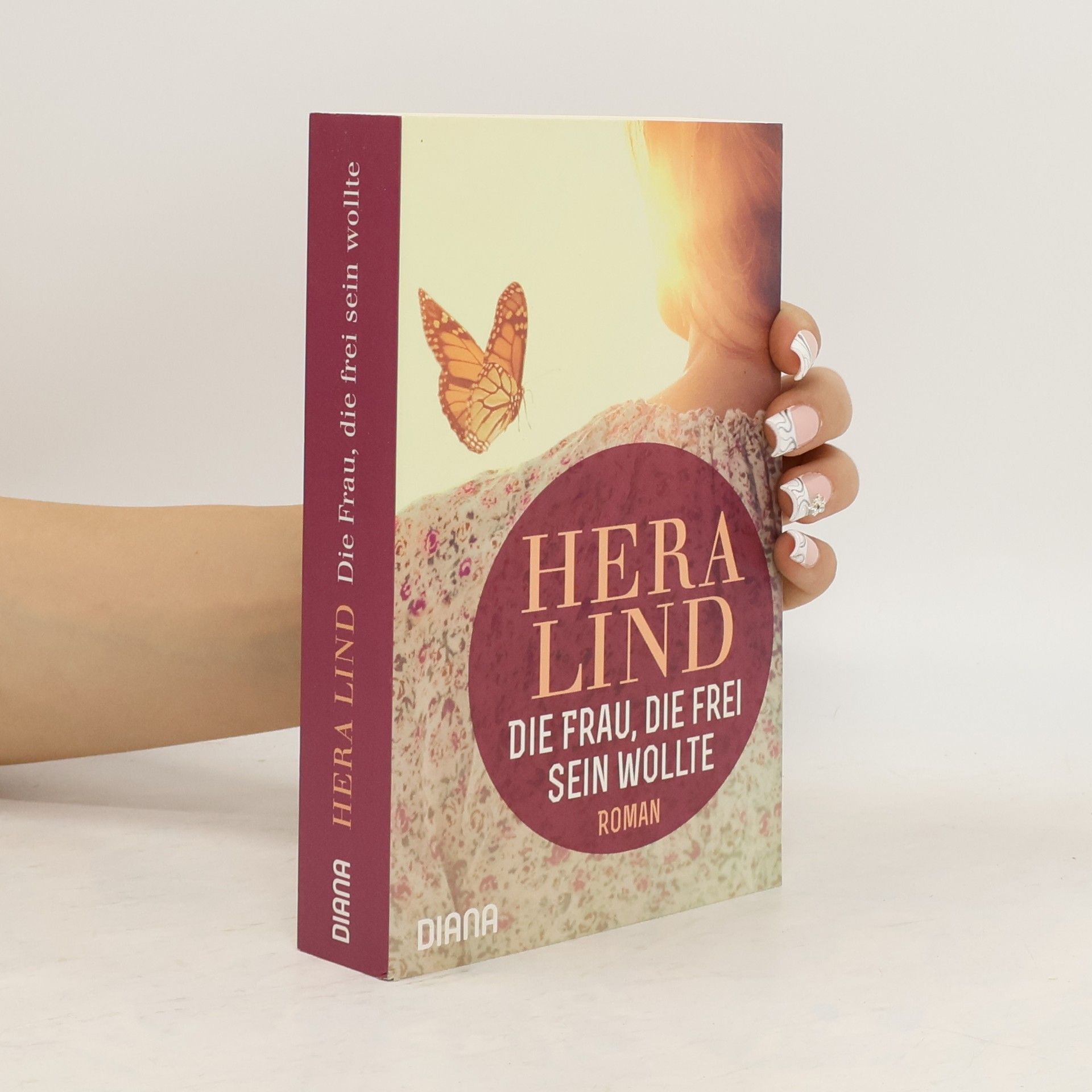 Hera Lind Die Frau, die frei sein wollte