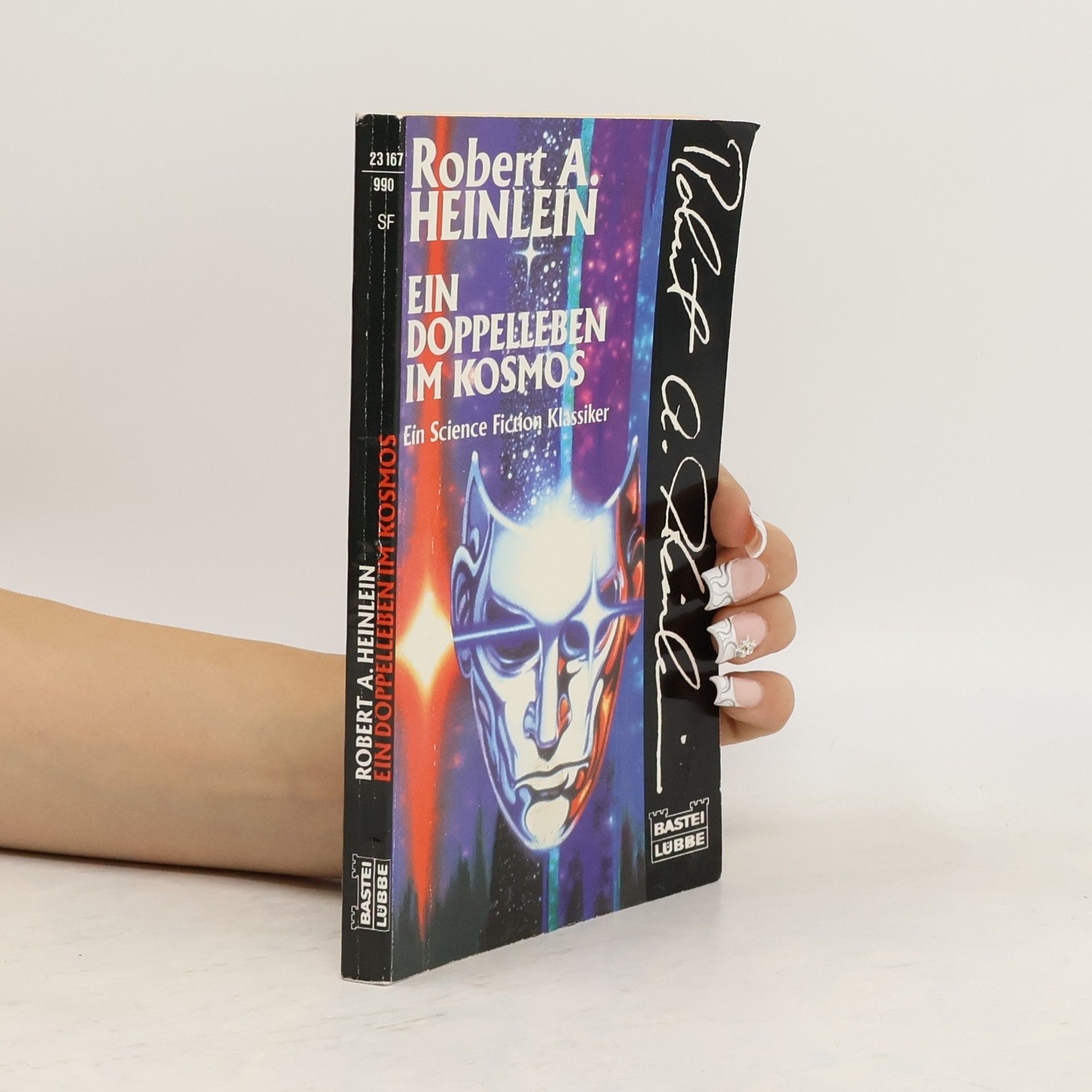 Robert A. Heinlein Ein Doppelleben im Kosmos.