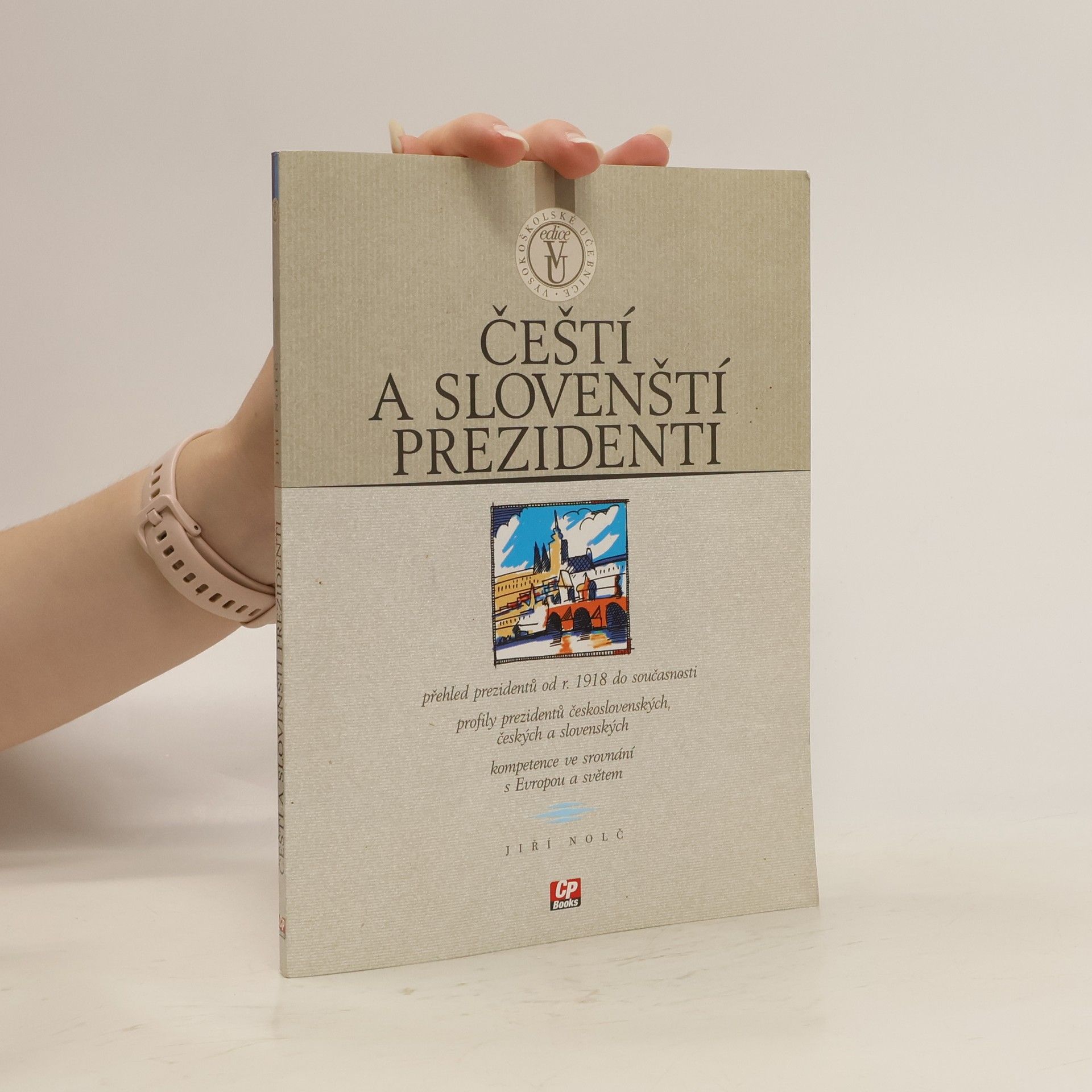 Jiří Nolč Čeští a slovenští prezidenti