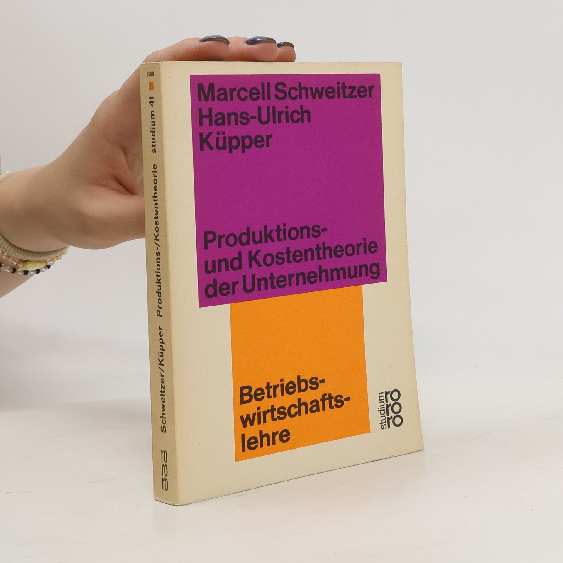 Marcell Schweitzer Produktions- und Kostentheorie der Unternehmung