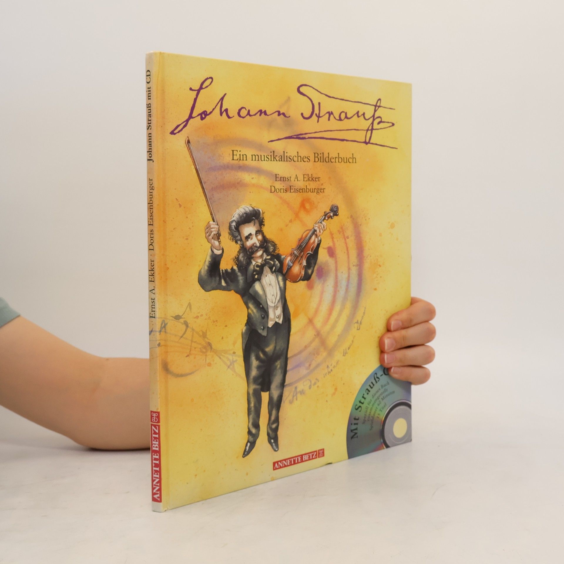 Ernst A. Ekker Johann Strauss : ein musikalisches Bilderbuch