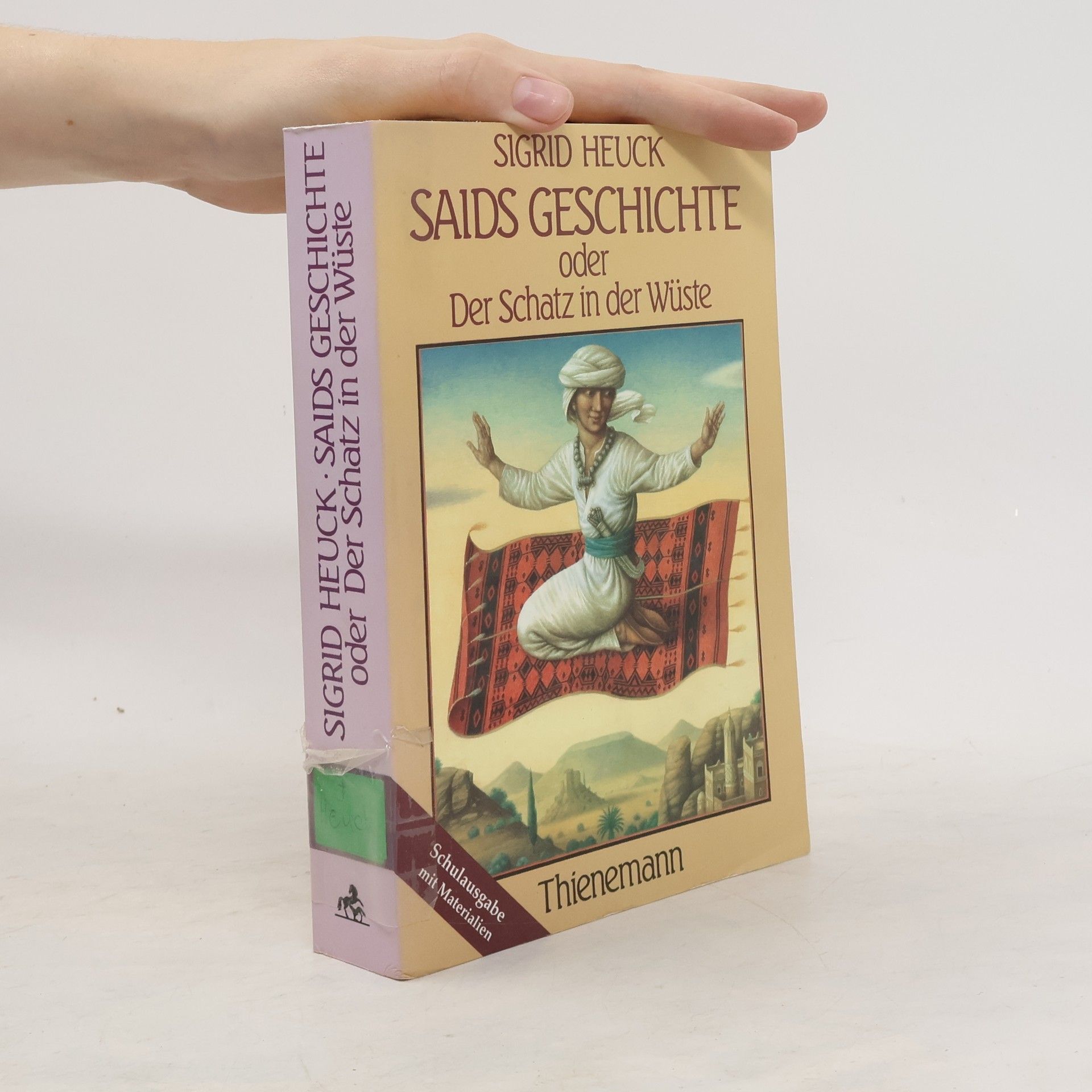 Sigrid Heuck Saids Geschichte oder der Schatz in der Wüste