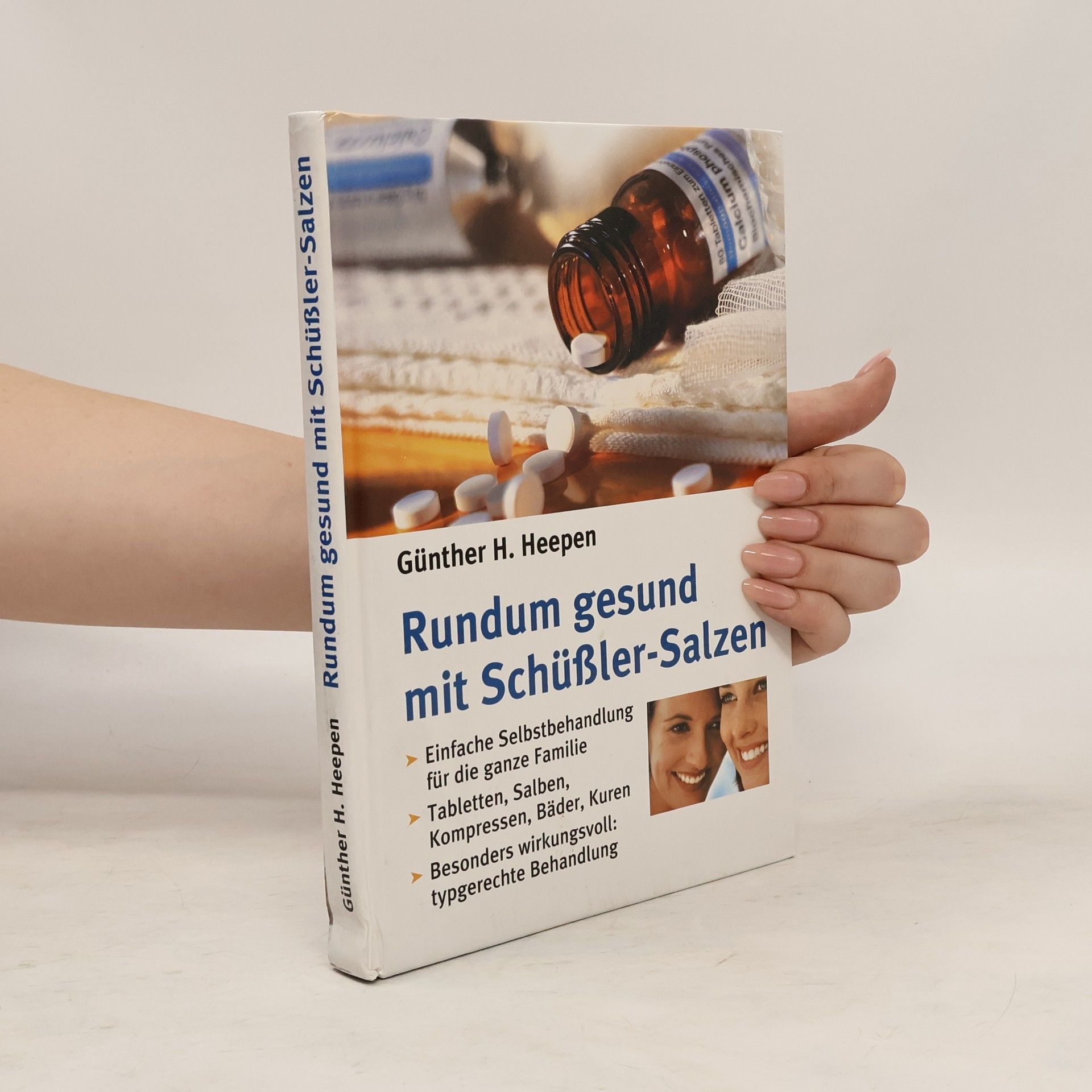 Günther H. Heepen Rundum gesund mit Schüßler-Salzen