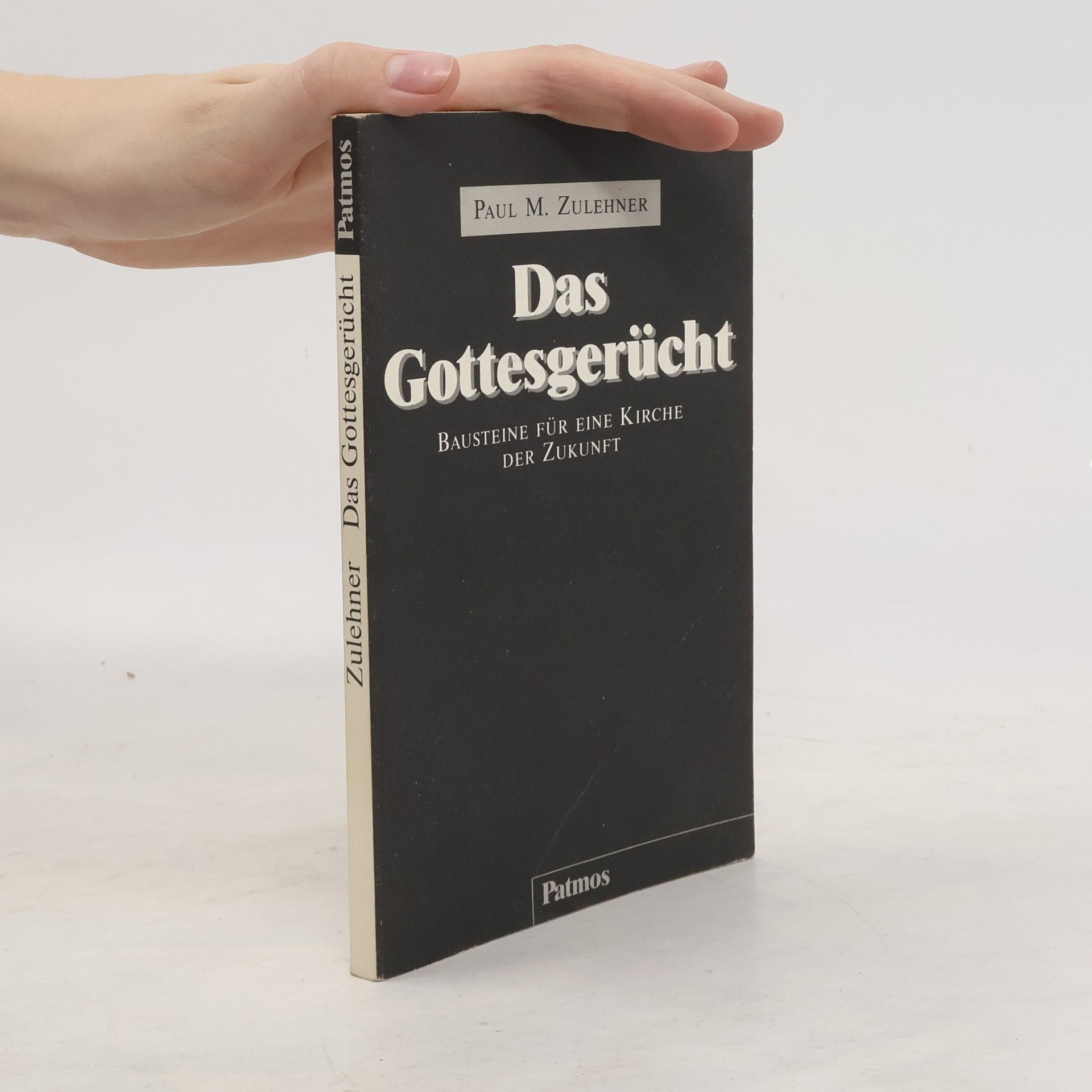 Paul Zulehner Das Gottesgerücht