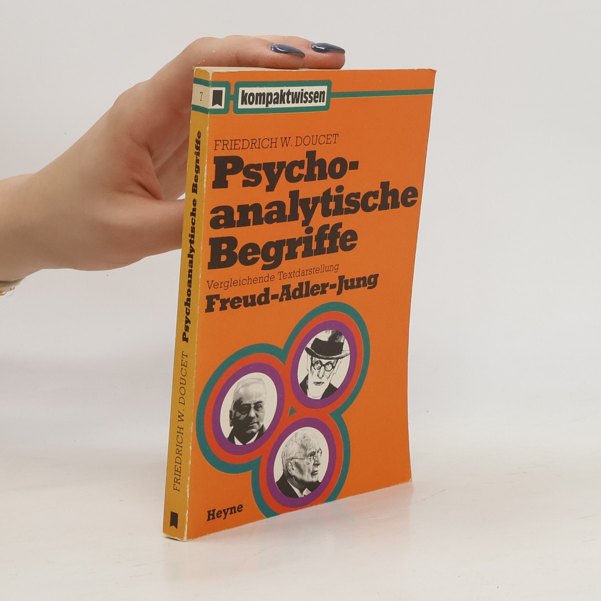 Friedrich W. Doucet Psychoanalytische Begriffe. Freud - Adler - Jung