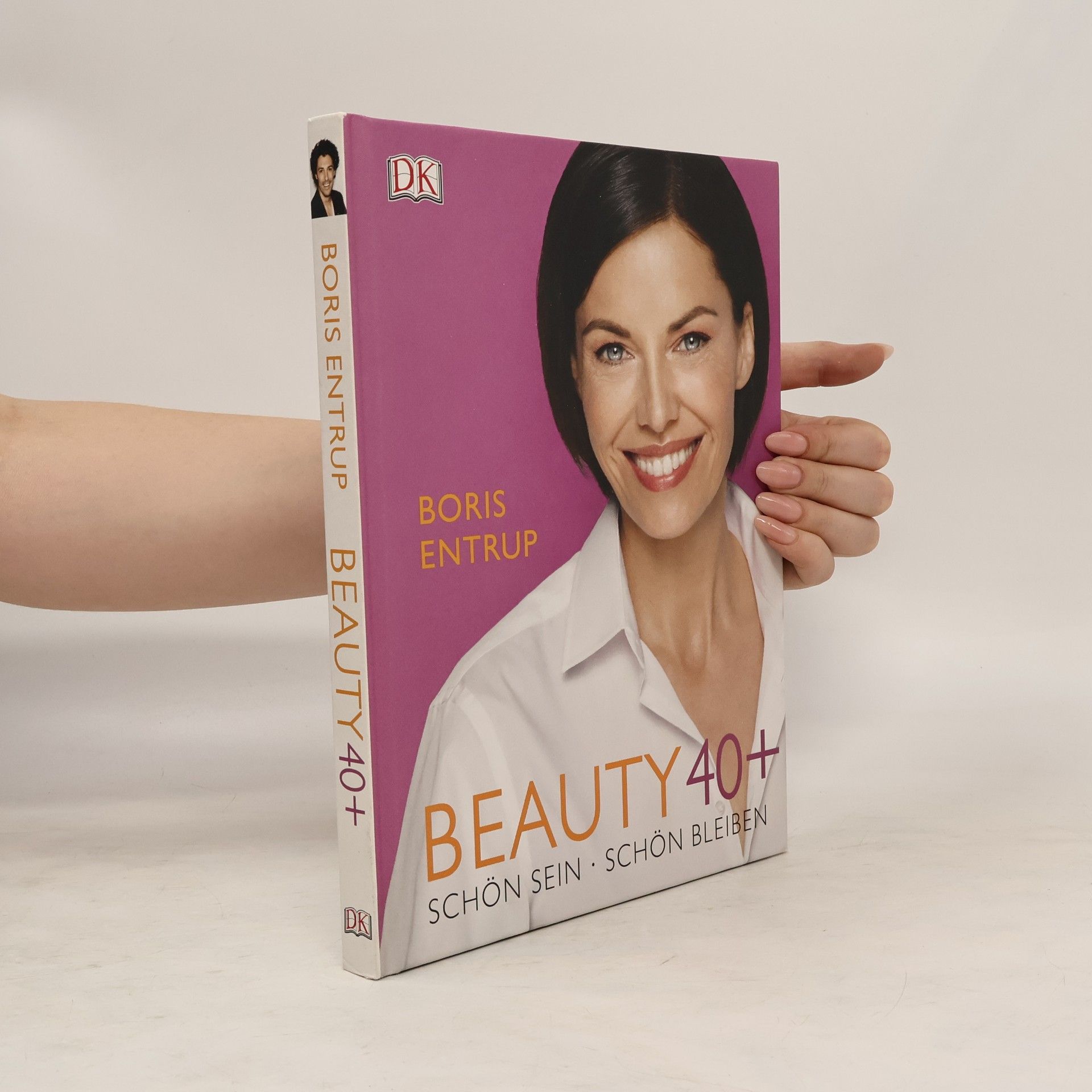 Boris Entrup Beauty 40+ : schön sein, schön bleiben