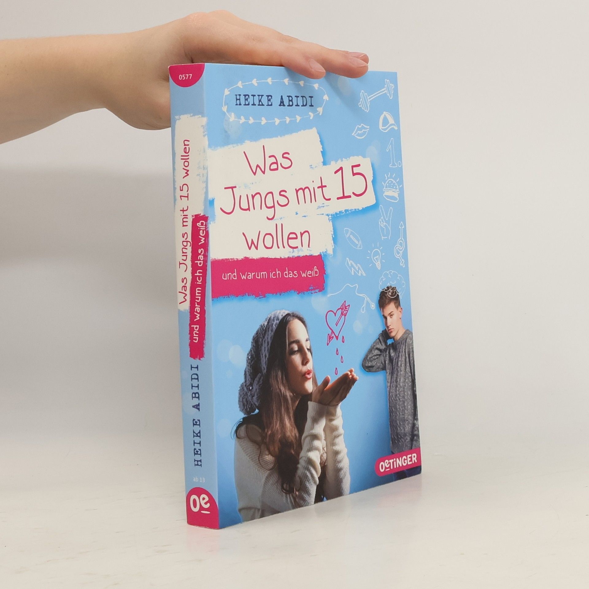 Heike Abidi Was Jungs mit 15 wollen und warum ich das weiß