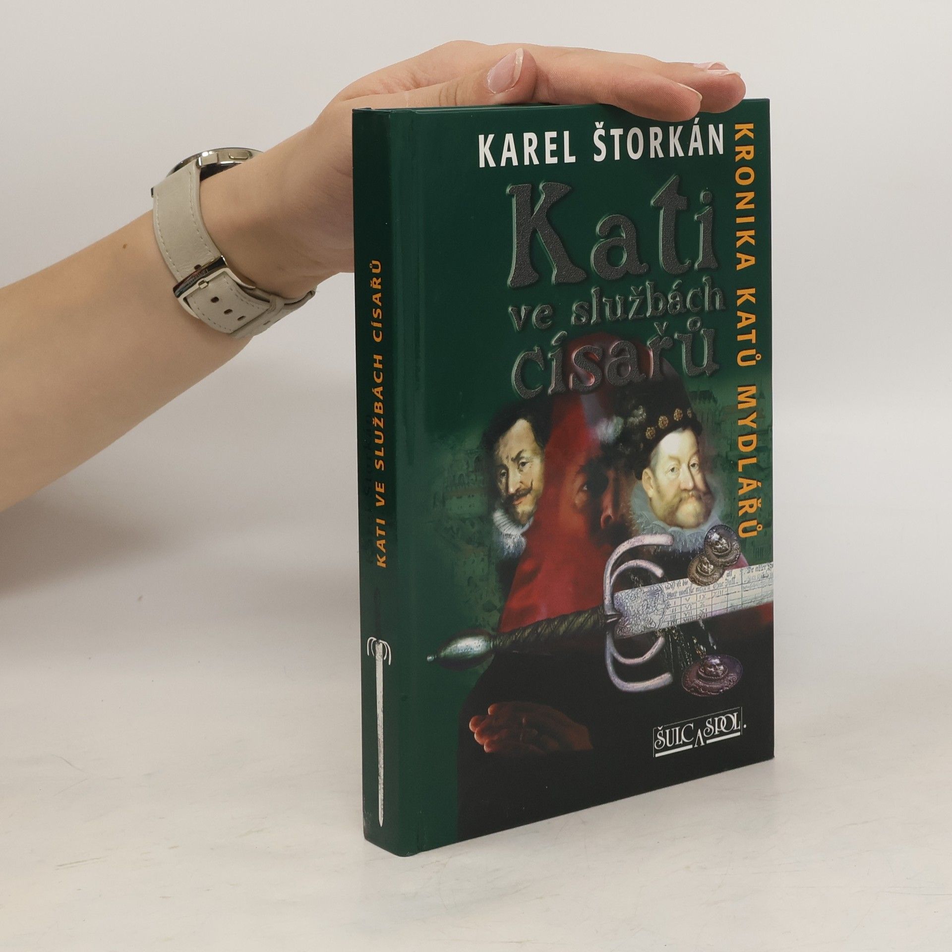 Karel Štorkán Kati ve službách císařů : kronika katů Mydlářů