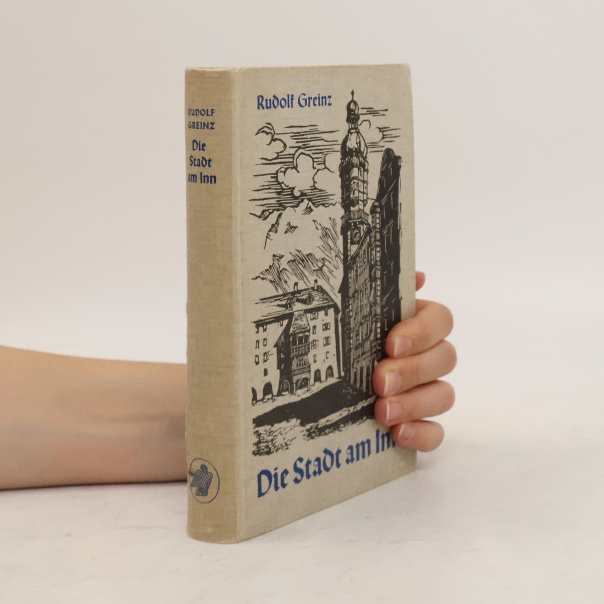 Rudolf Greinz Die Stadt am Inn