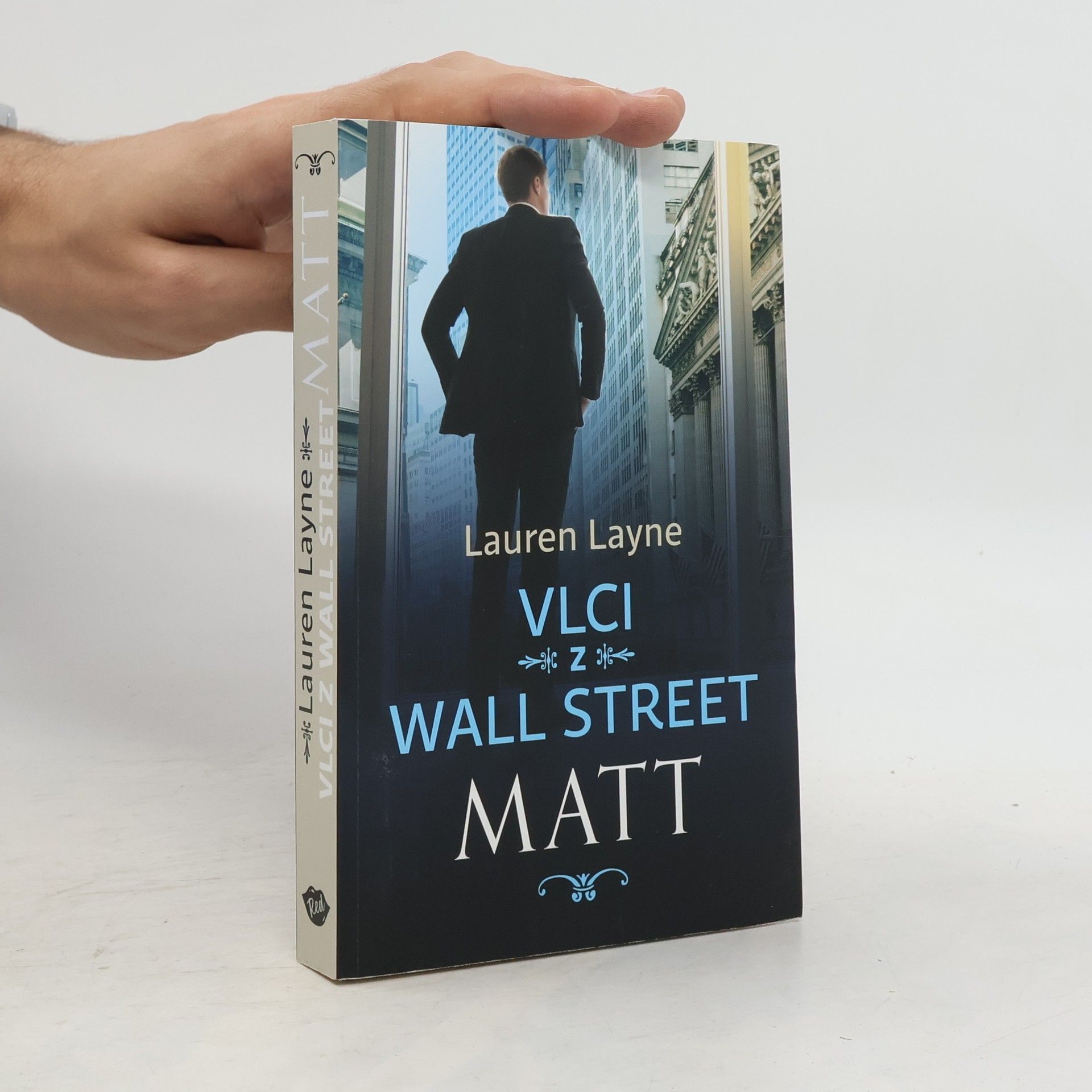 Lauren Layne Vlci z Wall Street. Matt