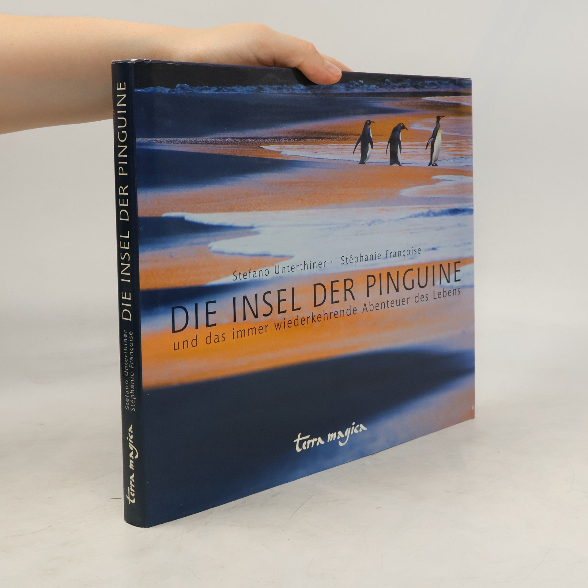 Stefano Unterthiner Die Insel der Pinguine und das immer wiederkehrende Abenteuer des Lebens