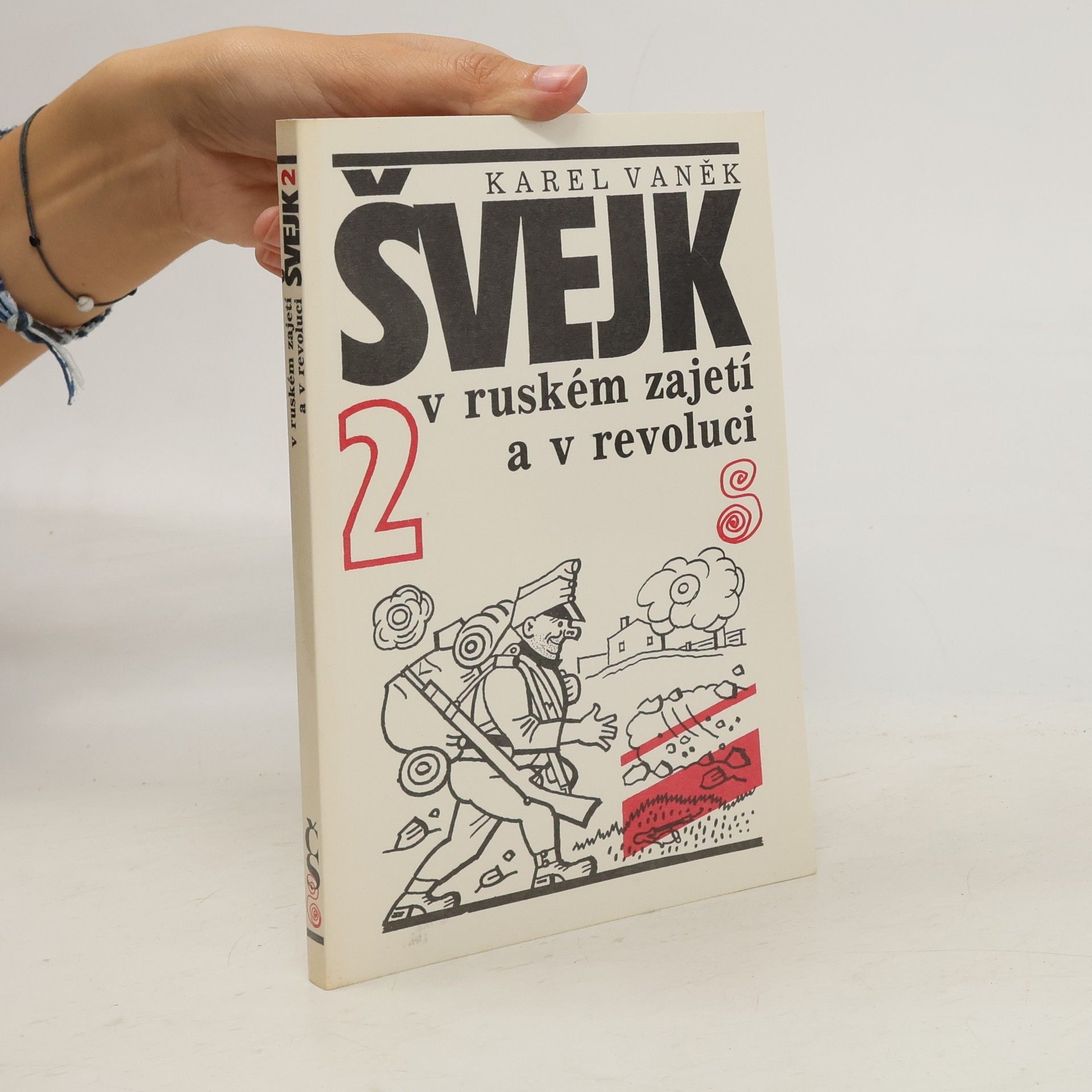 Karel Vaněk Švejk v ruském zajetí a v revoluci 2