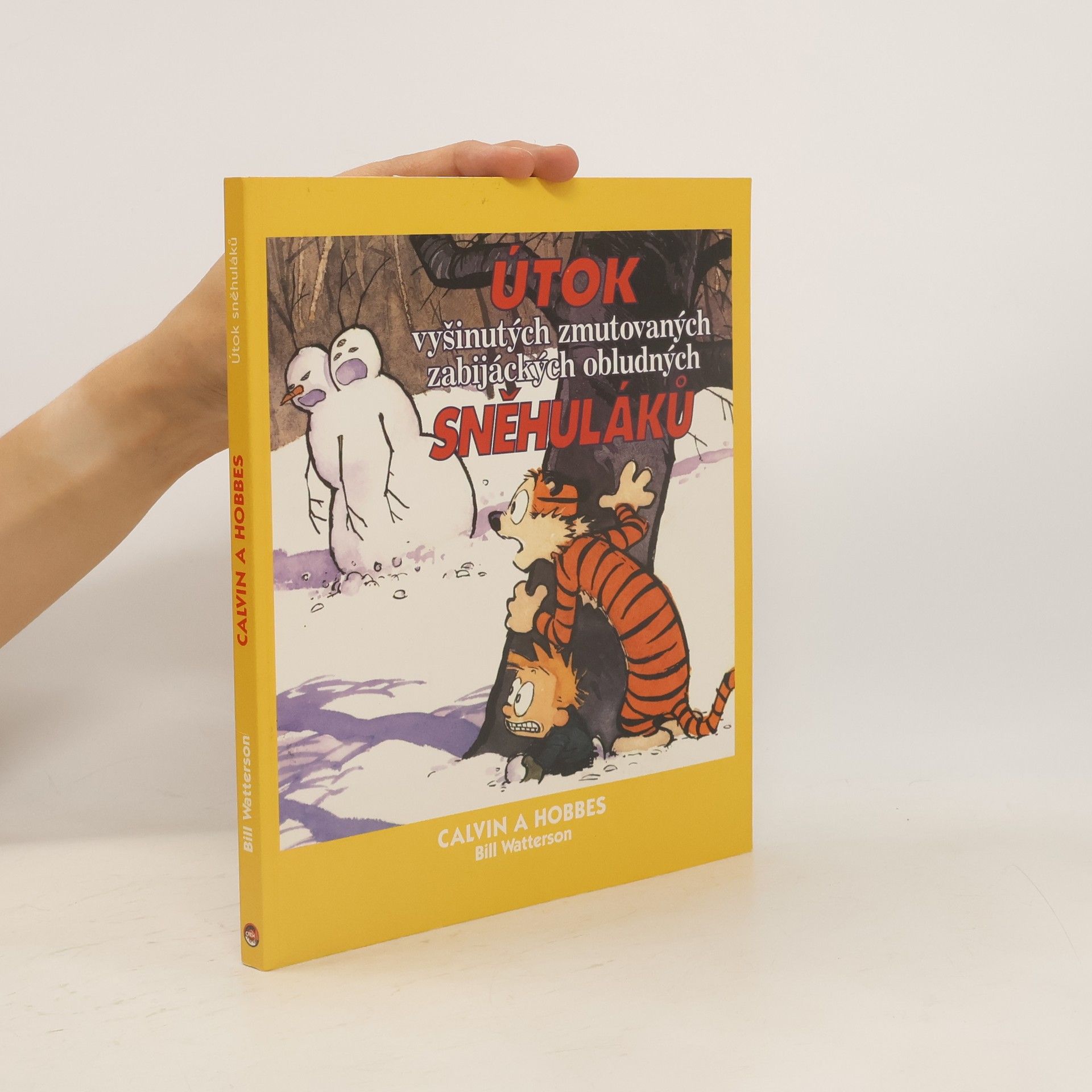Bill Watterson Útok vyšinutých zmutovaných zabijáckých obludných sněhuláků