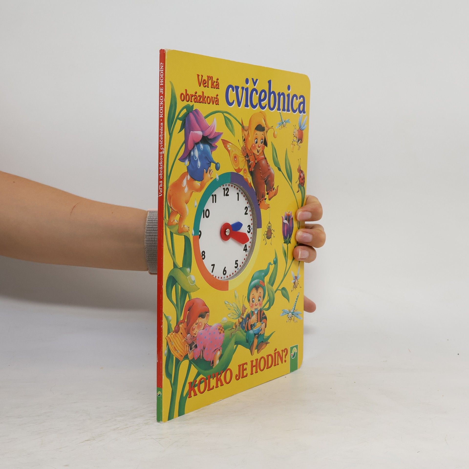 Veľká obrázková cvičebnica. Koľko je hodín?