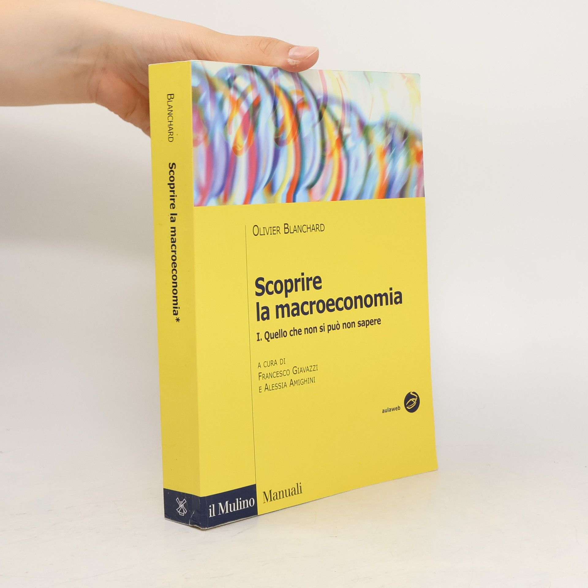 Olivier Blanchard Scoprire la macroeconomia