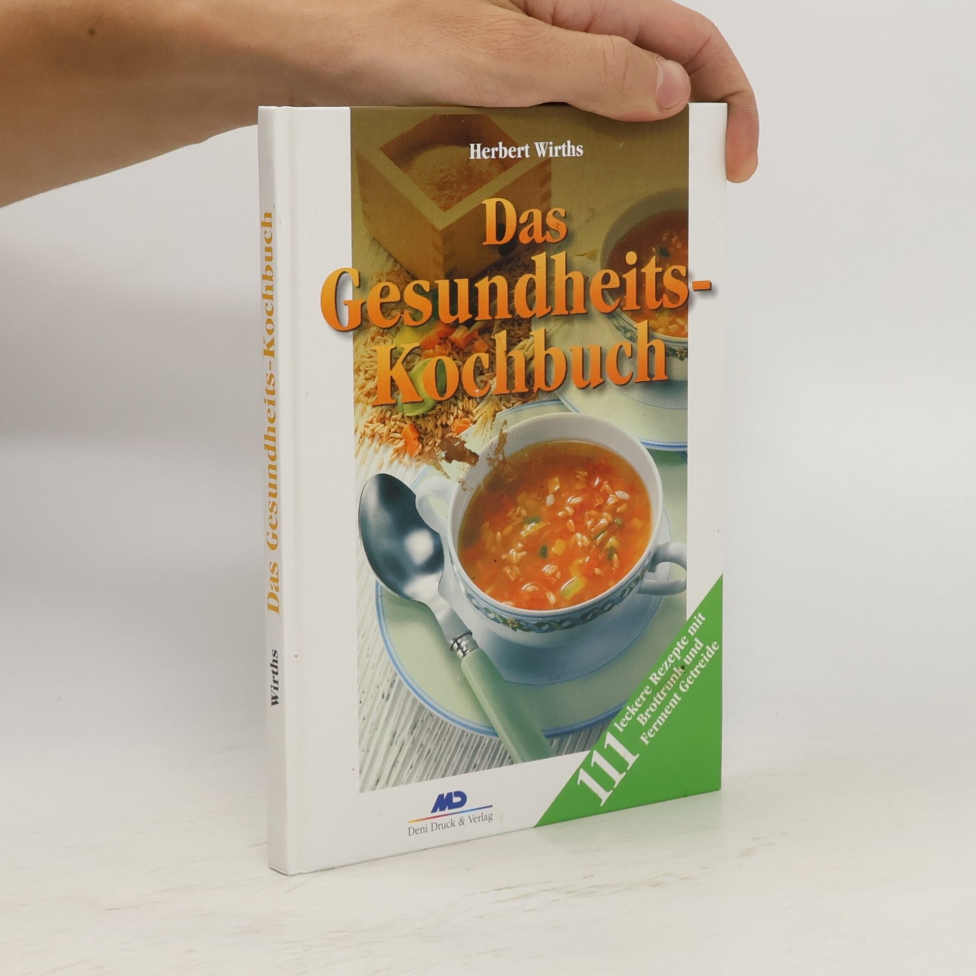 Herbert Wirths Das Gesundheits-Kochbuch