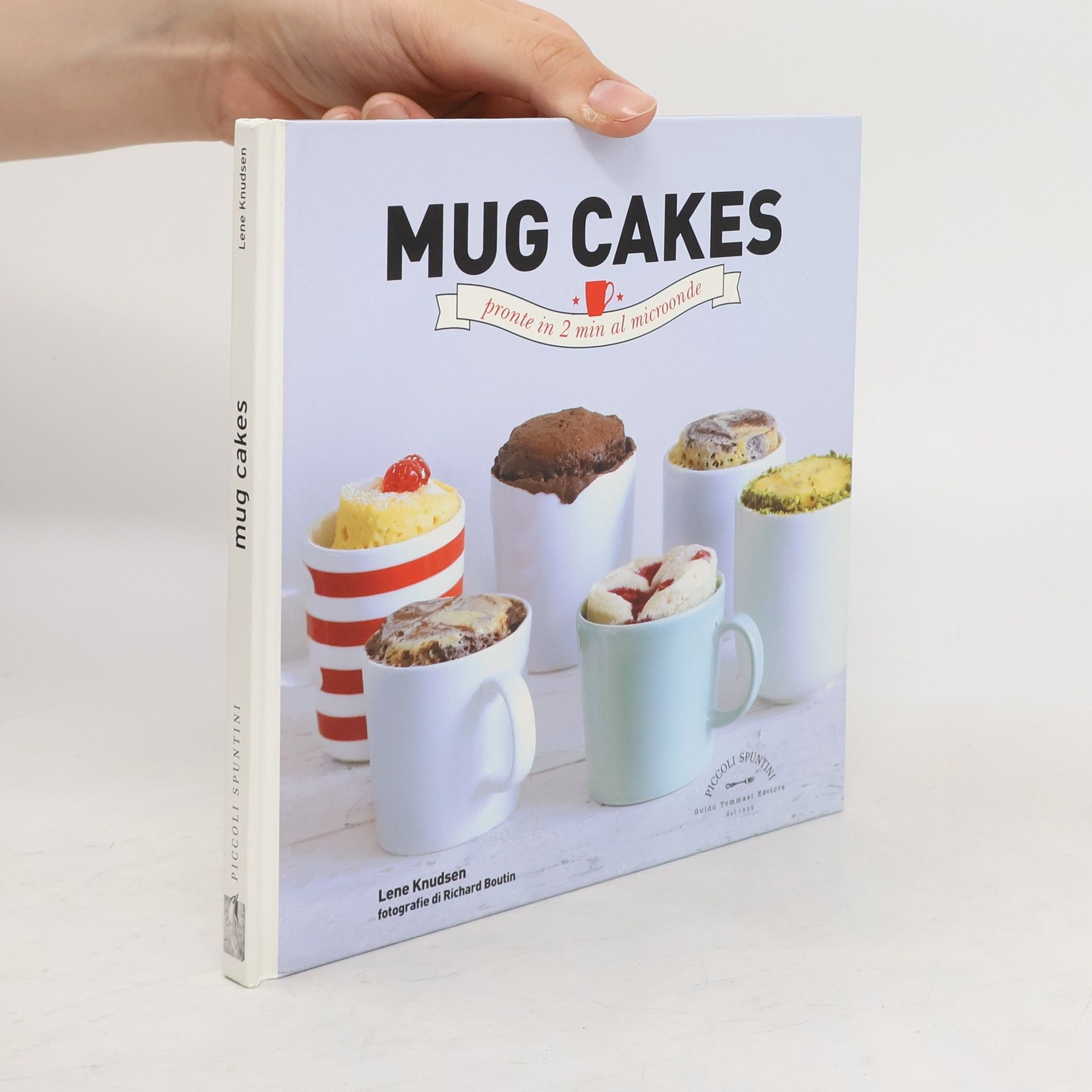 Lena Knudsen Mug Cakes. Pronte in 2 min al microonde