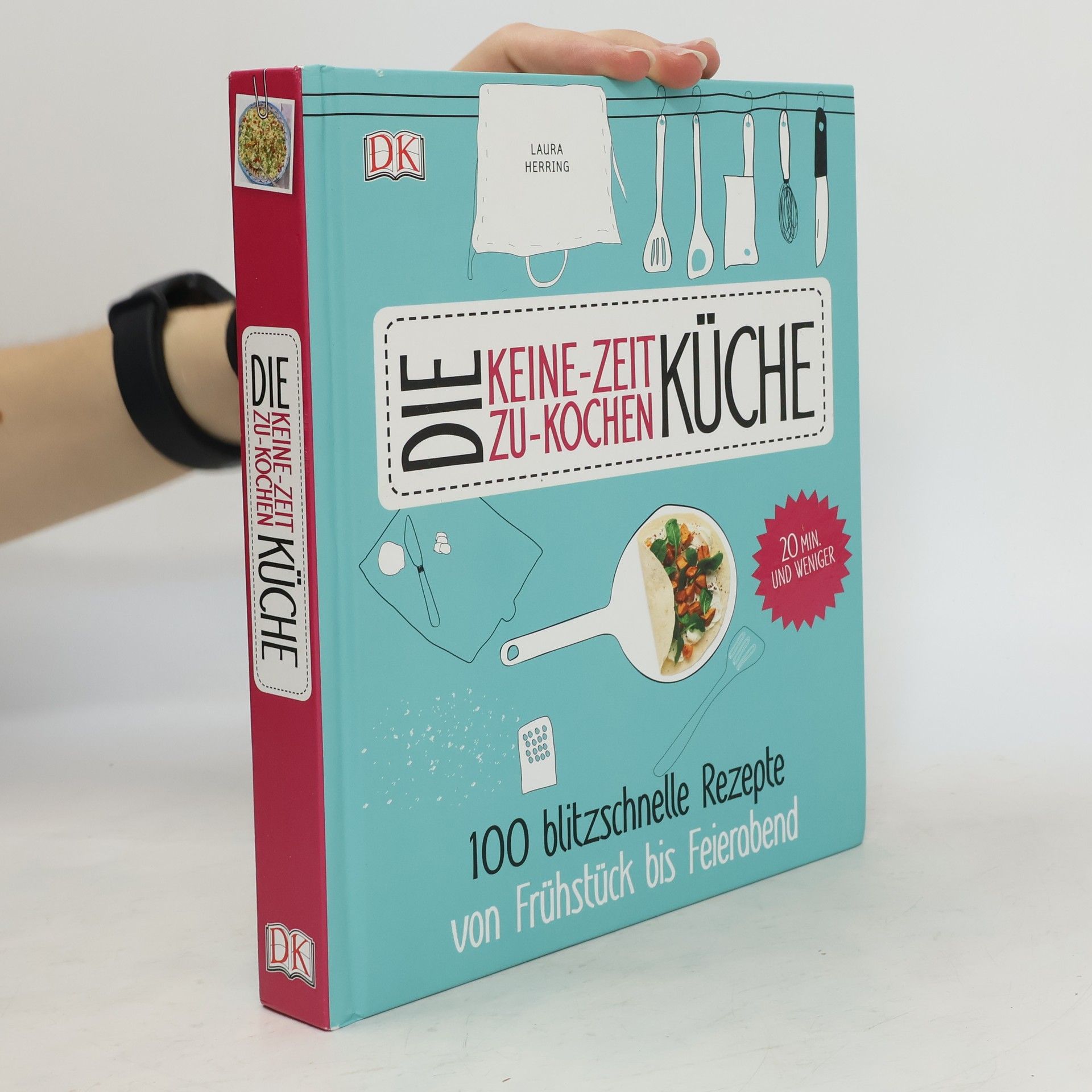 Laura Herring Die Keine-Zeit-Zu-Kochen Küche