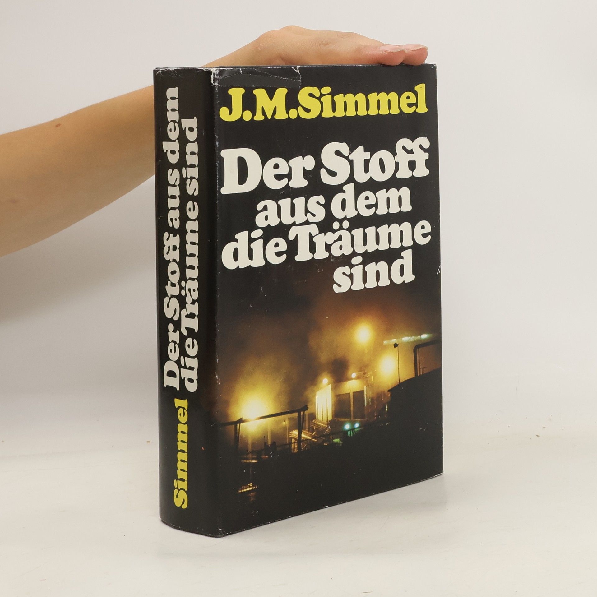 J. M. Simmel Der Stoff aus dem die Träume sind