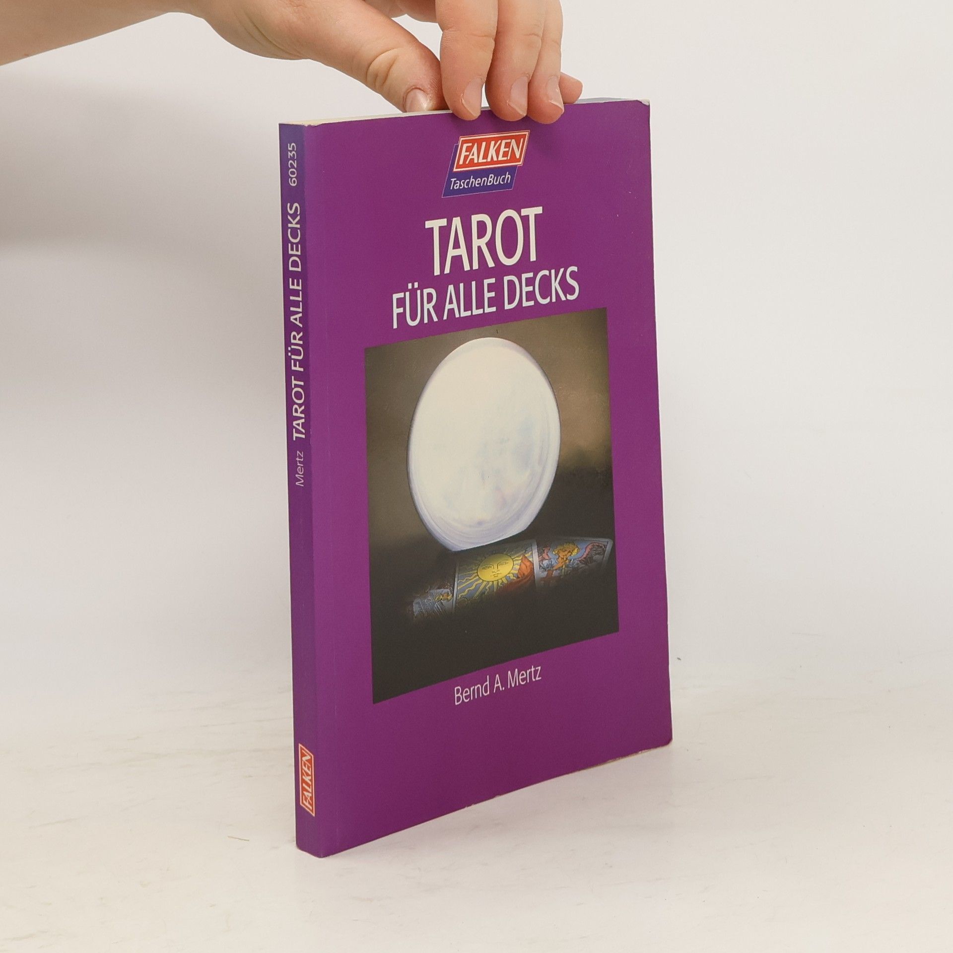 Bernd A. Mertz Tarot für alle Decks.