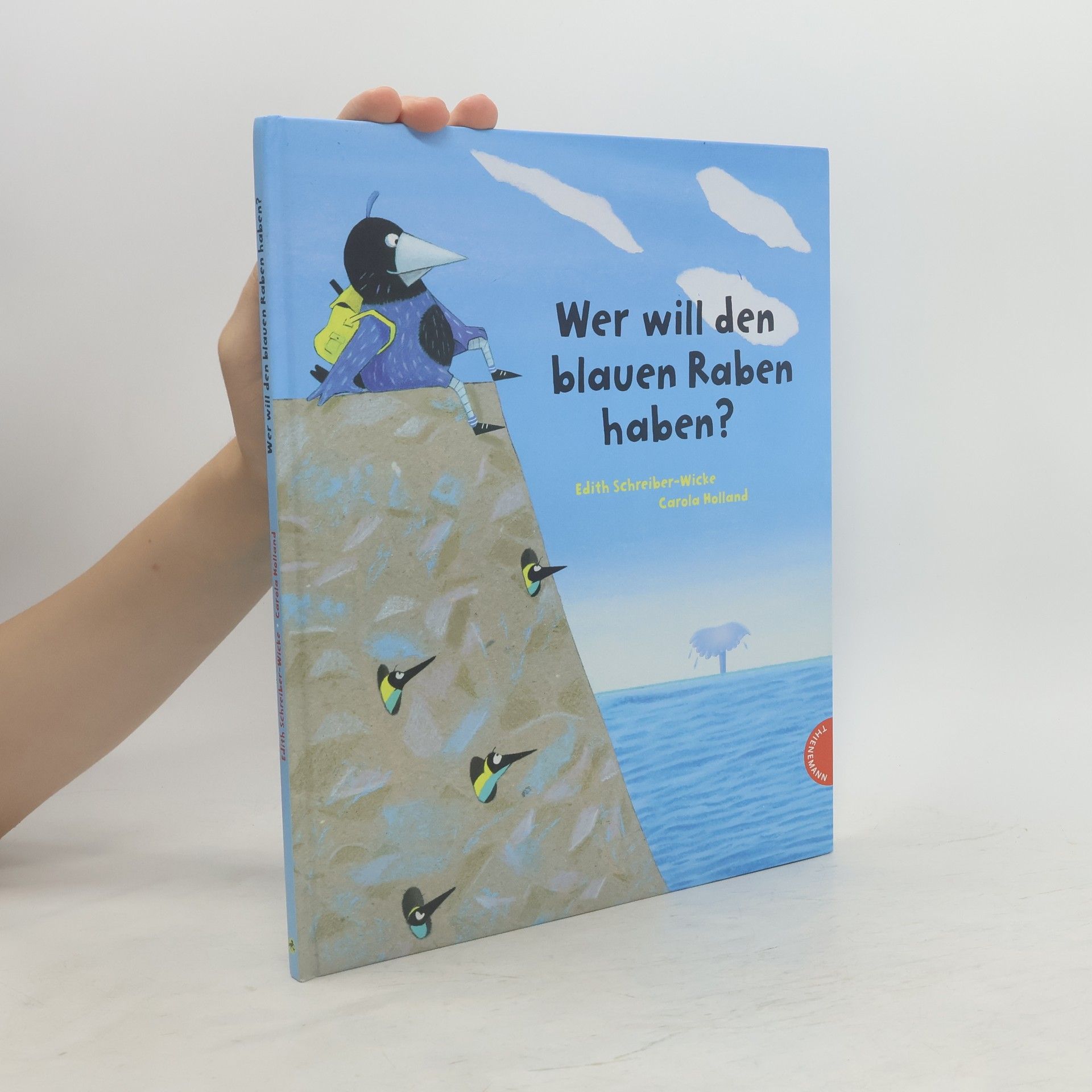 Edith Schreiber-Wicke Wer will den blauen Raben haben?