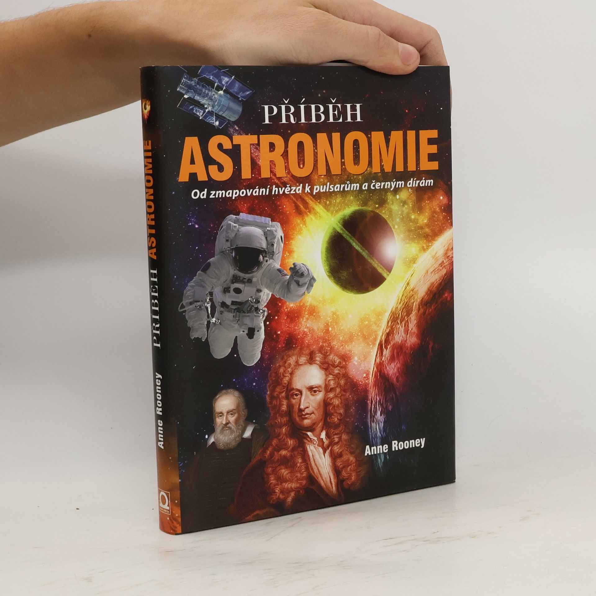 Anne Rooney Příběh astronomie : od mapování hvězd k pulsarům a černým dírám
