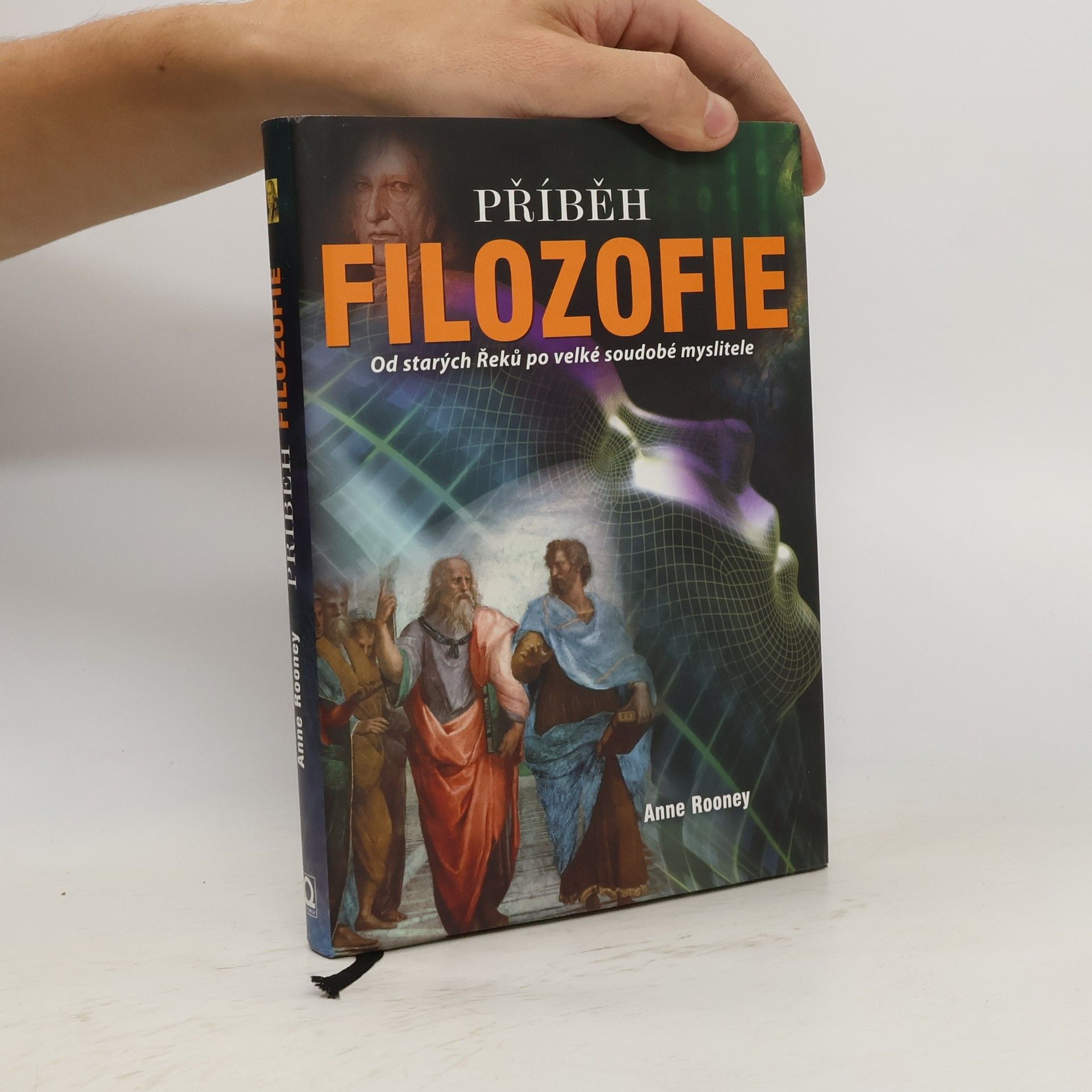 Anne Rooney Příběh filozofie. Od starých Řeků po velké soudobé myslitele