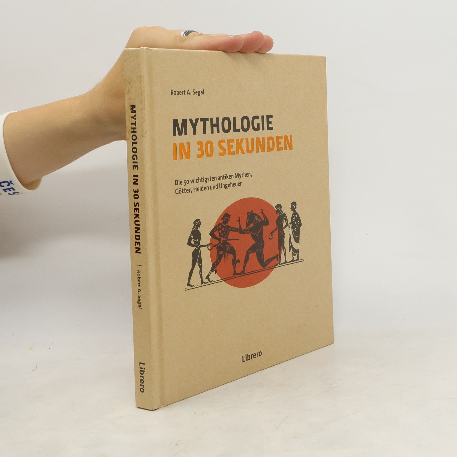 Robert Alan Segal Mythologie in 30 sekunden