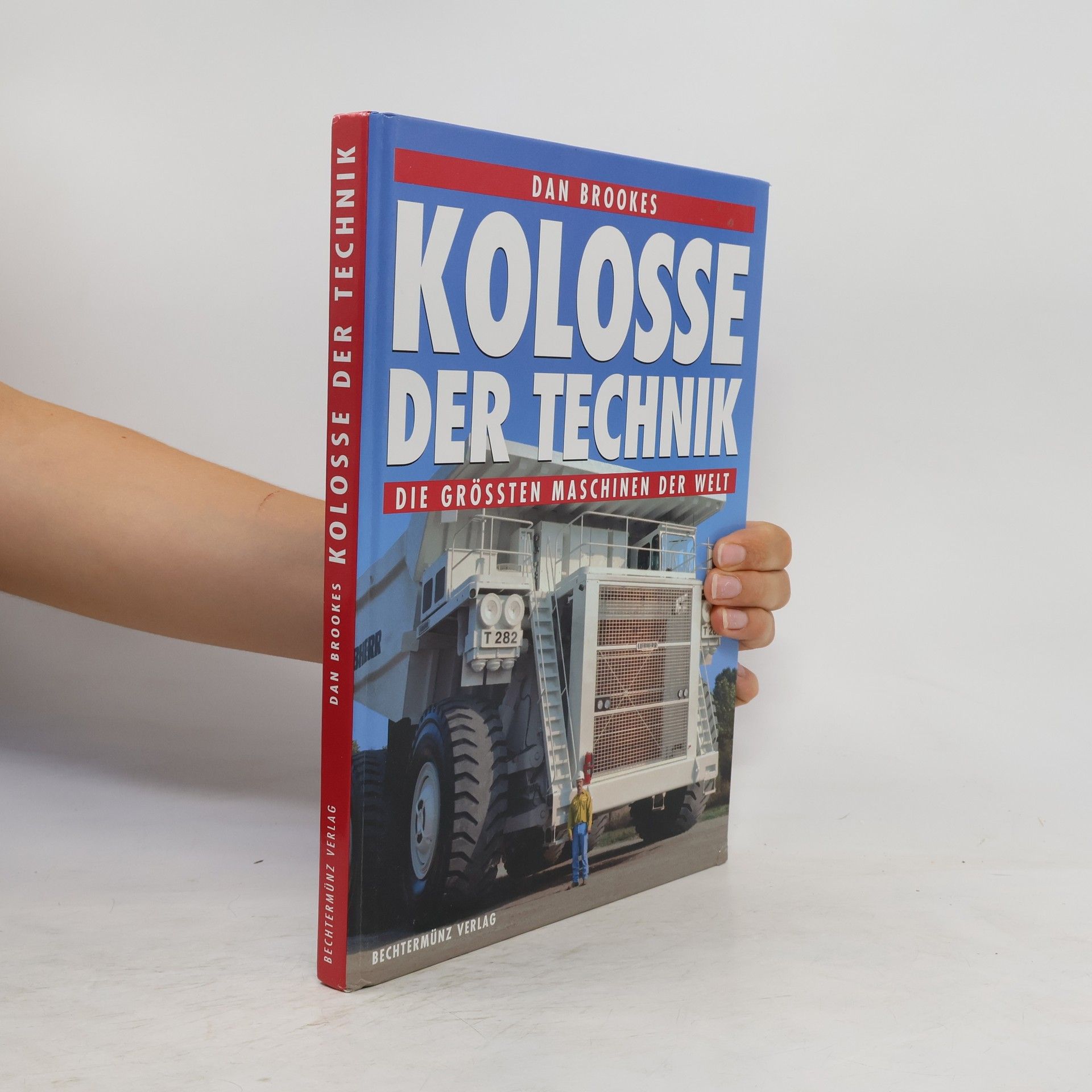 Dan Brookes Kolosse der Technik