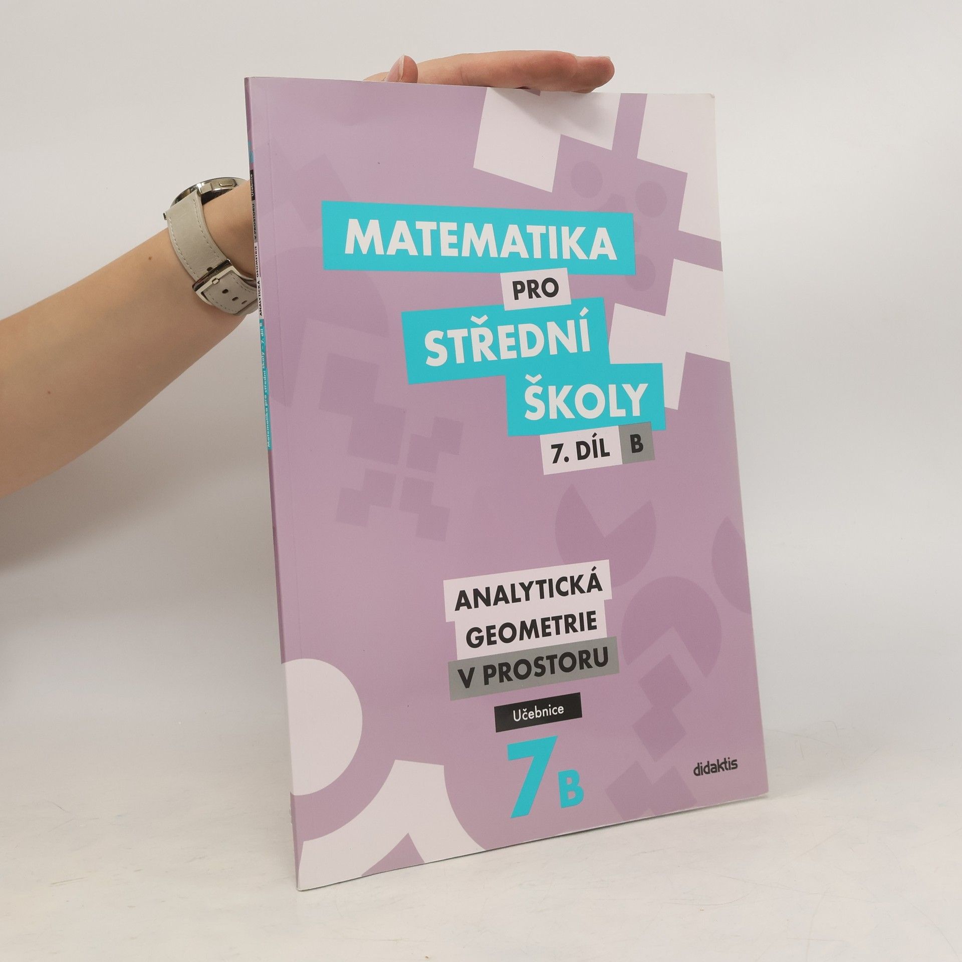 Jan Vondra Matematika pro střední školy – 7. díl B: Analytická geometrie v prostoru – Učebnice