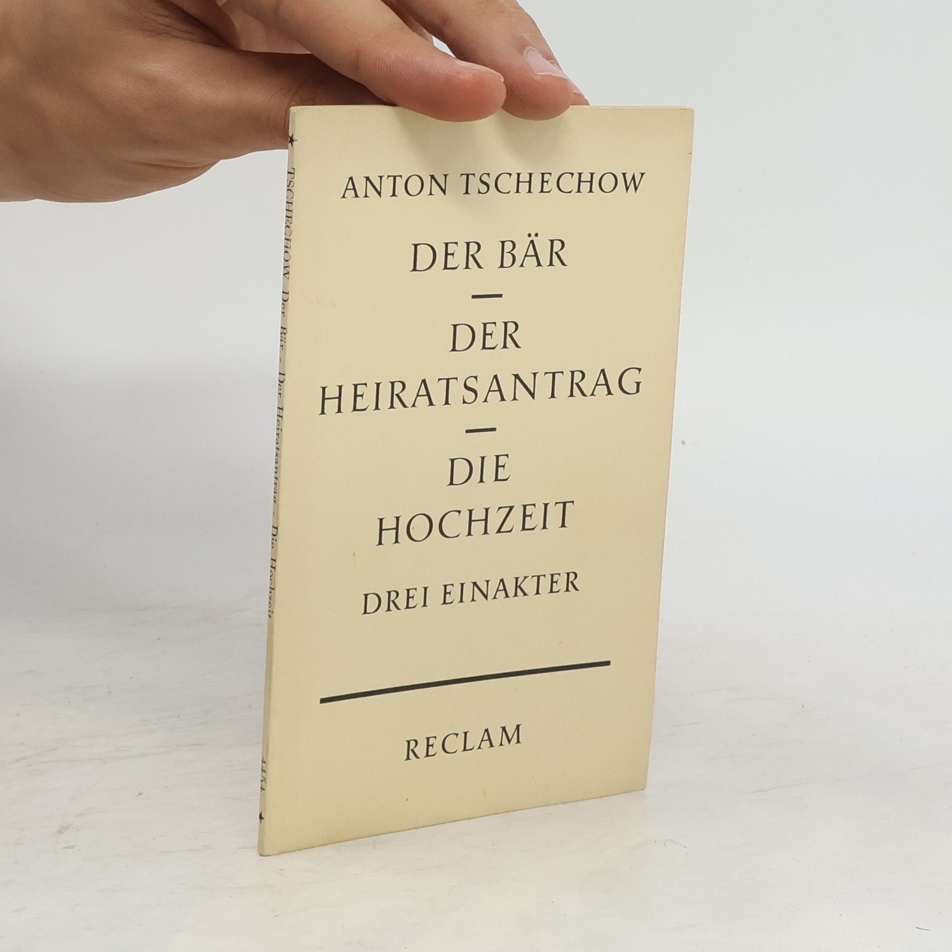 Anton Pavlovič Čechov Der Bär. Der Heiratsantrag. Die Hochzeit