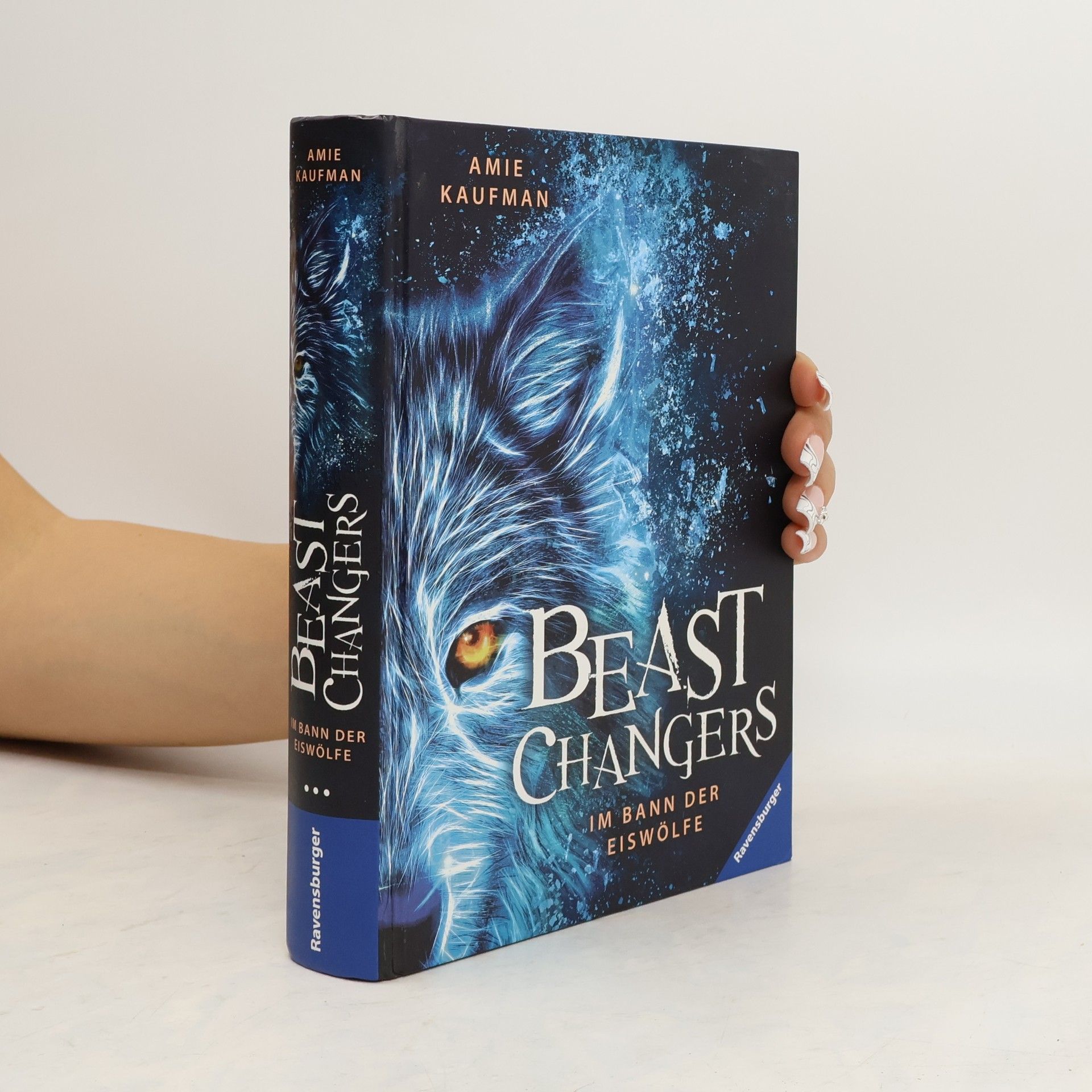 Amie Kaufman Beast Changers - Im Bann der Eiswölfe