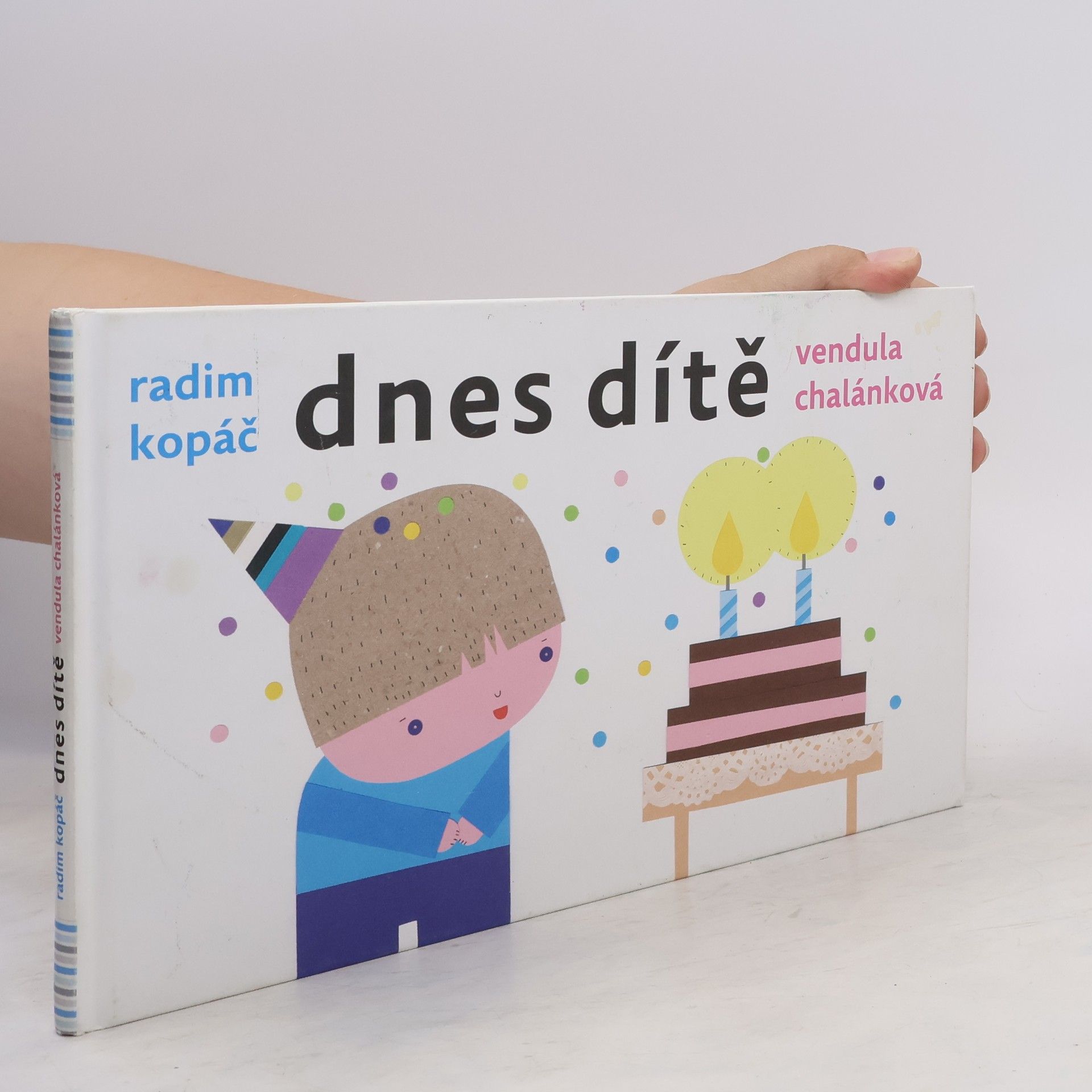Radim Kopáč Dnes dítě