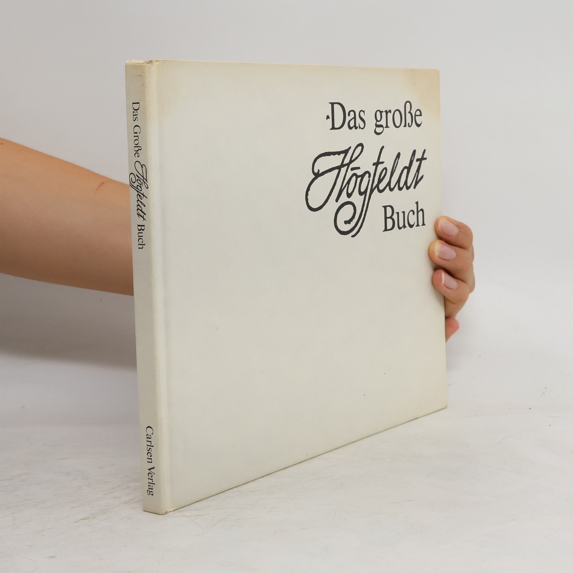 Robert Högfeldt Das grosse Högfeldt-Buch