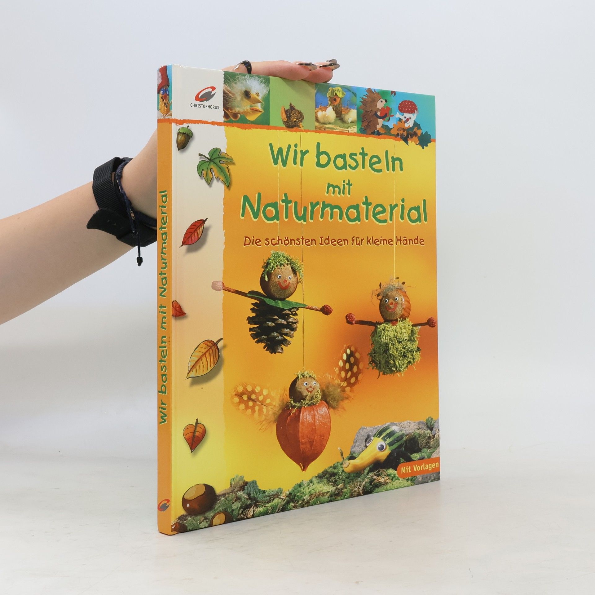 Angelika Kickbusch Wir basteln mit Naturmaterial