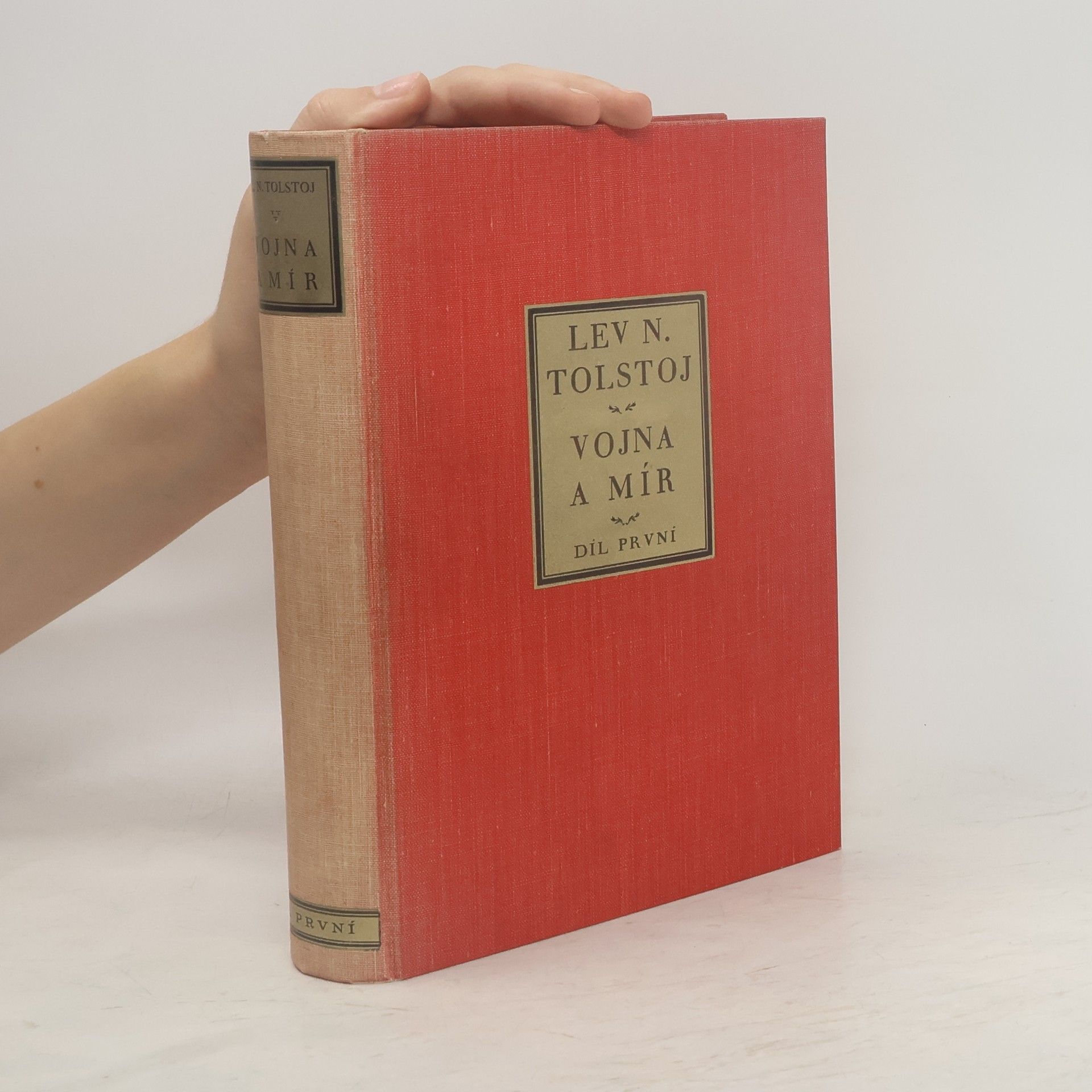Lev Nikolajevič Tolstoj Vojna a mír. Díl I.