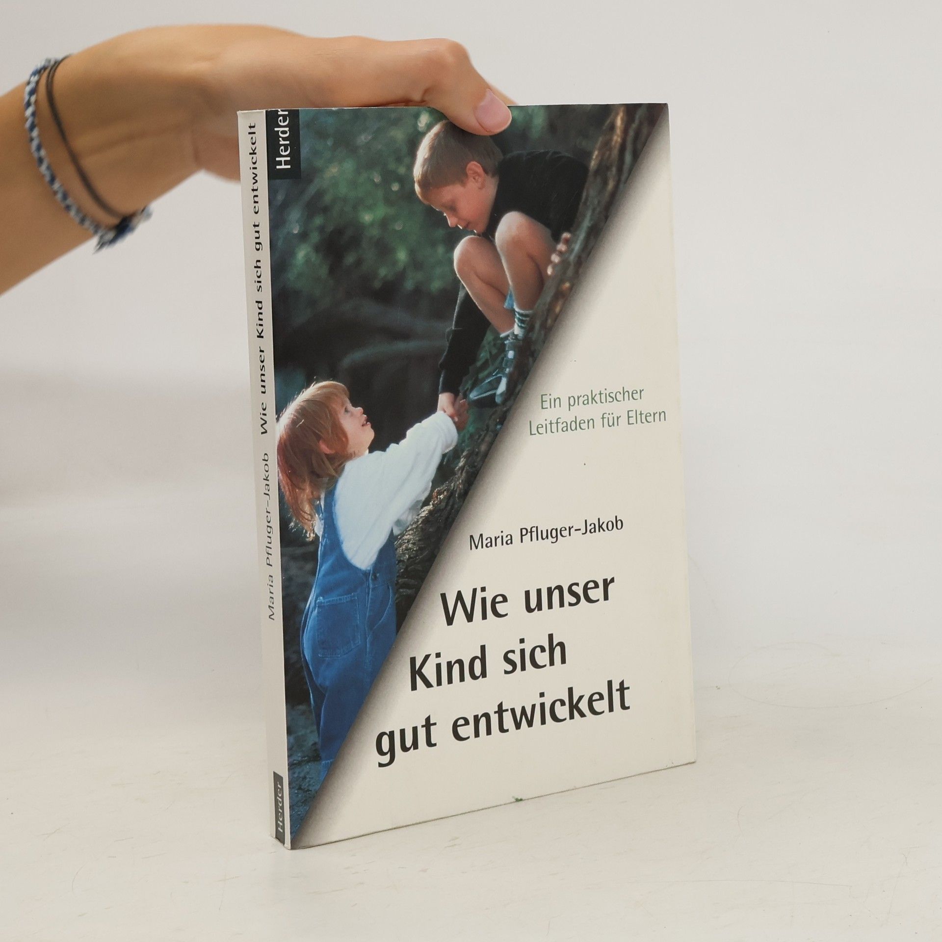 Maria Pfluger Jakob Wie unser Kind sich gut entwickelt